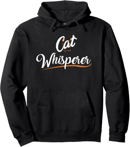 Cat Whisperer Funny Pet Lover Pullover Hoodie