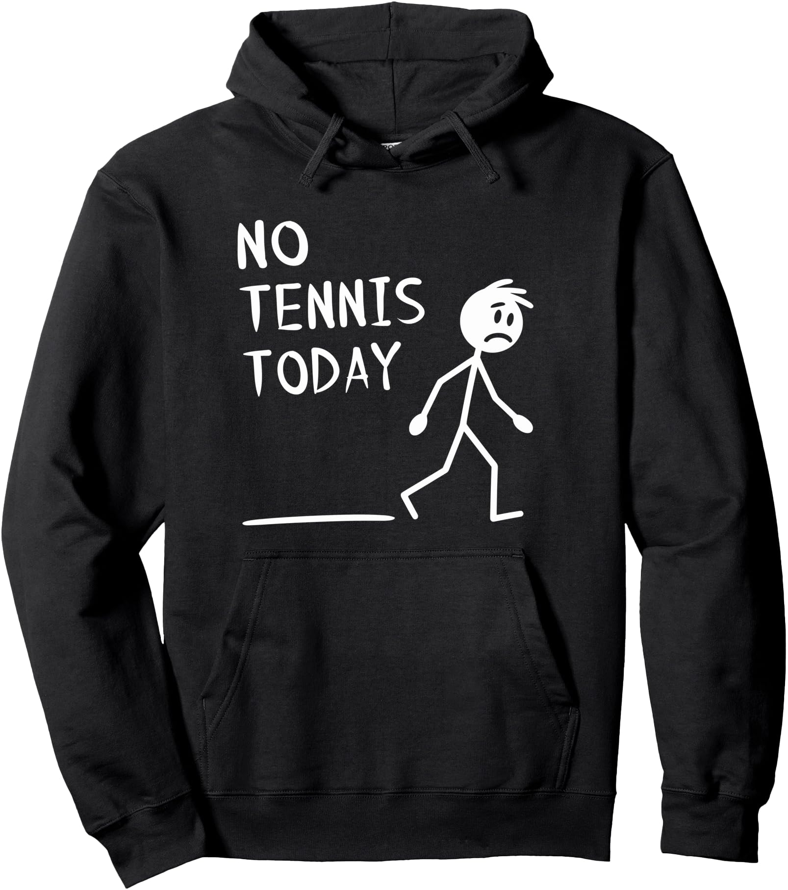 Sad Stick Man No Tennis Today Fathers Day Pullover Hoodie
