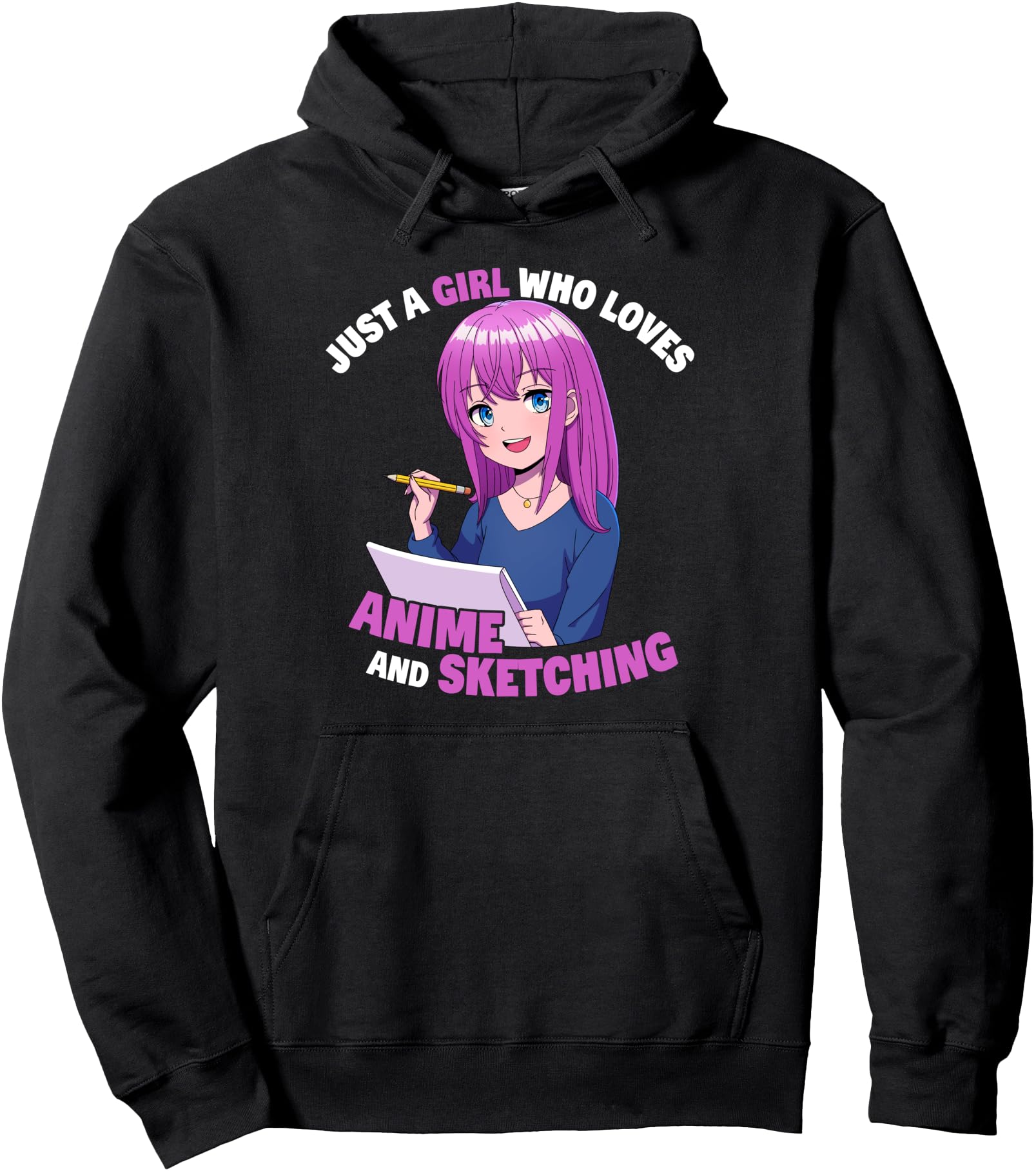 Just A Girl Who Loves Anime And Sketching Otaku Japan Anime Pullover Hoodie