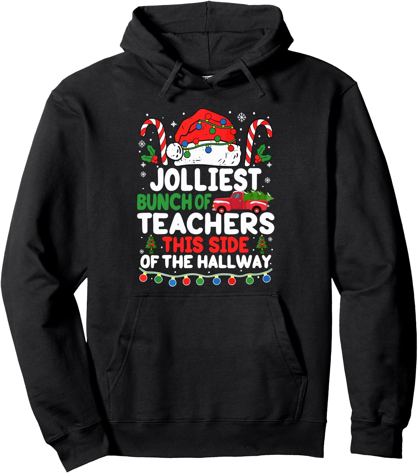 Jolliest Bunch Of Teachers This Side Of The Hallway Pullover Hoodie