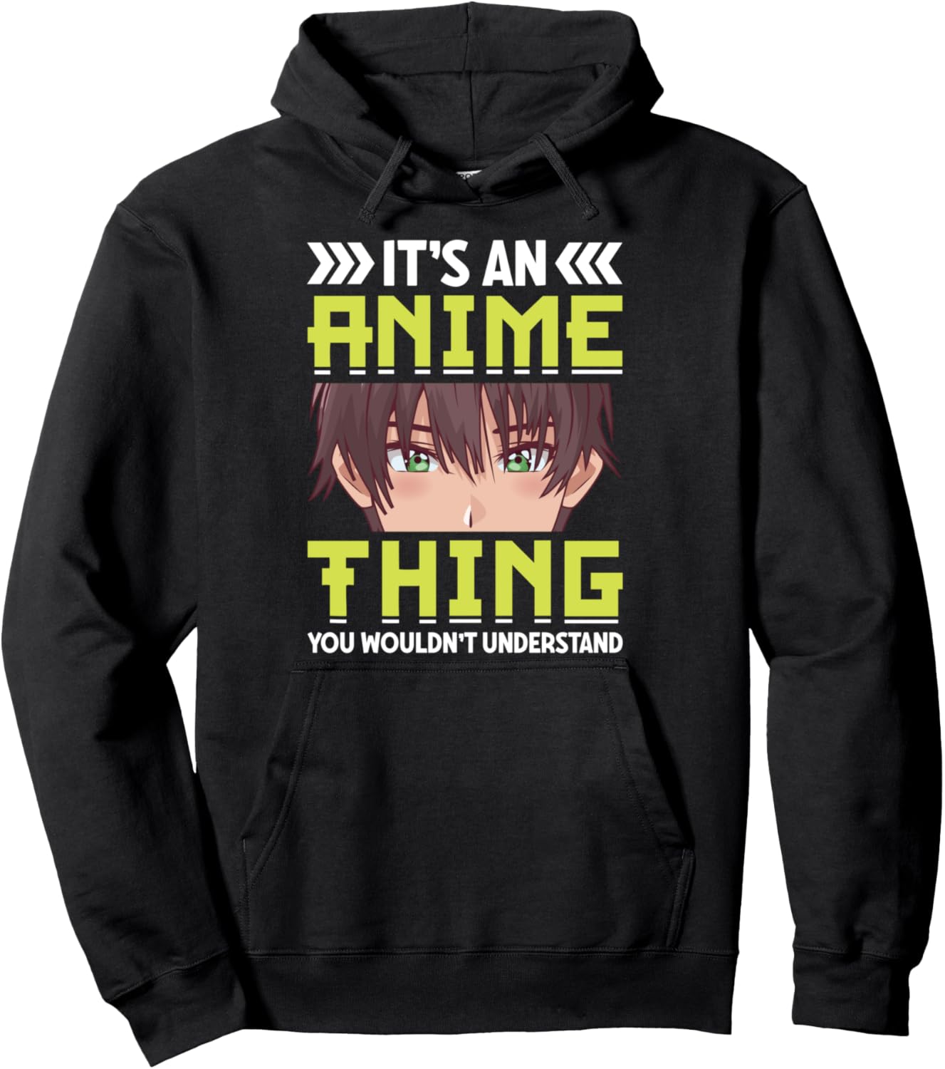 It's An Anime Thing You Wouldn't Understand Japan Anime Pullover Hoodie