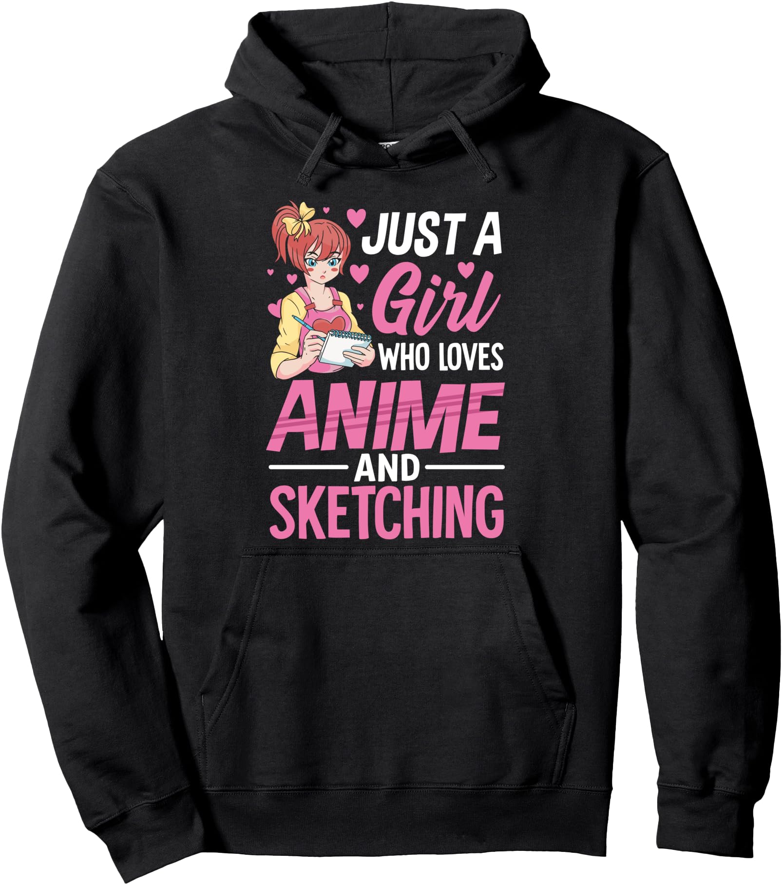 Just A Girl Who Loves Anime And Sketching Pullover Hoodie
