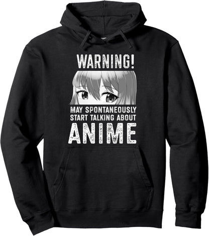 Warning May Spontaneously Talk About Anime Pullover Hoodie