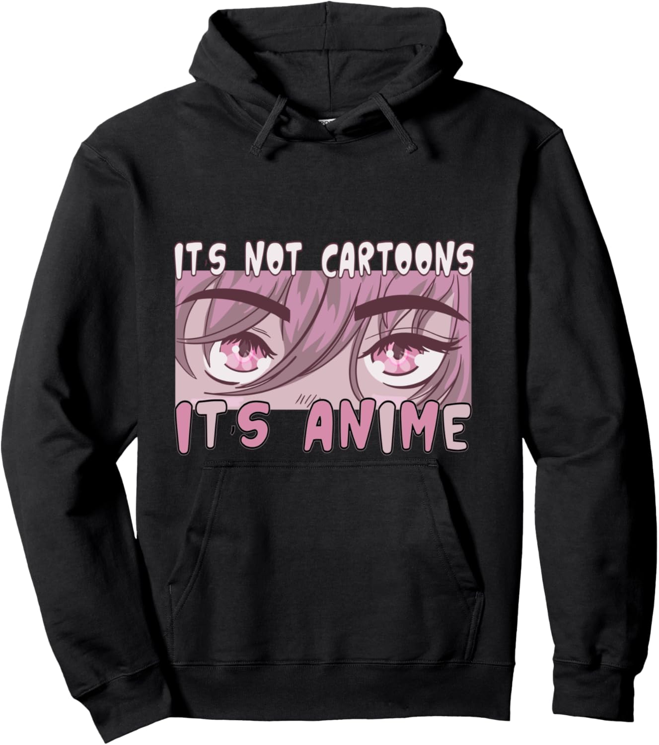 Anime Lover Anime Tshirt Its Not Cartoons Its Anime Pullover Hoodie