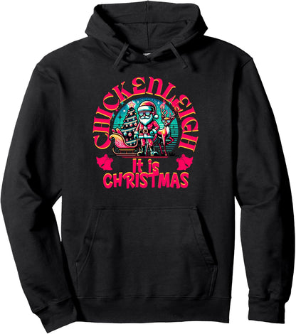 Chickenleigh it's Christmas Funny Xmas Pullover Hoodie