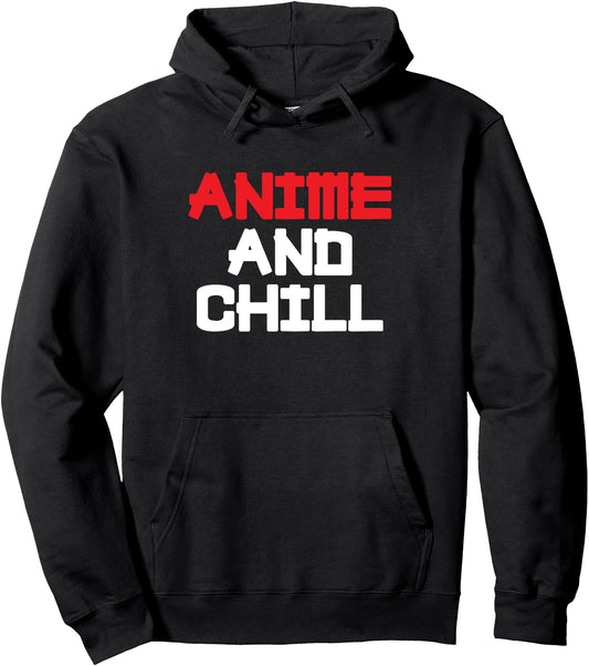 Anime and Chill Pullover Hoodie