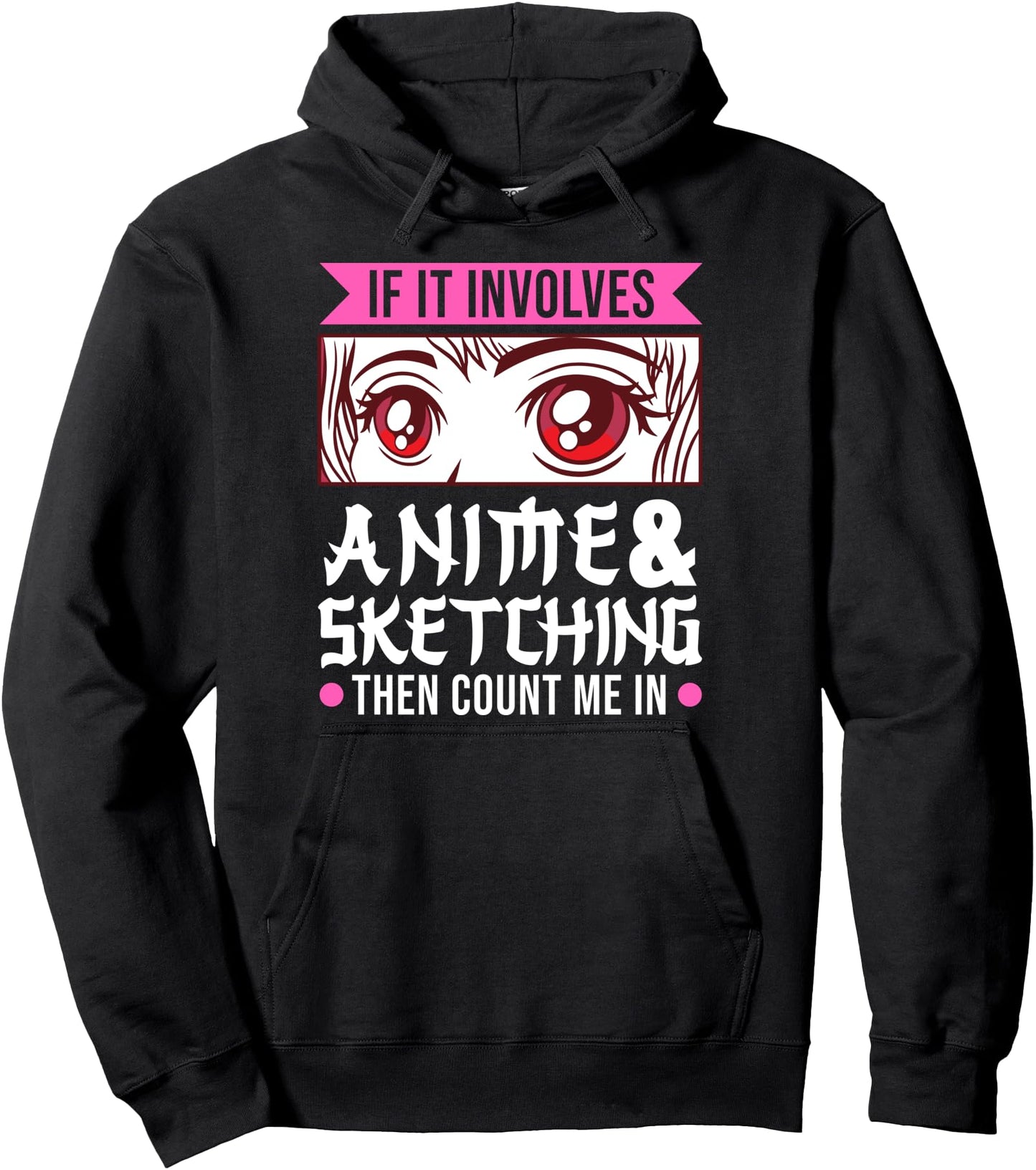 If it involves anime & sketching Anime Merch Pullover Hoodie