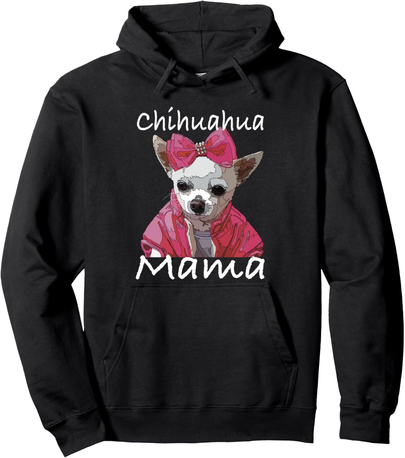 Chihuahua Mom Dog Mama Chihuahua Women Girl Pet Lover Pullover Hoodie