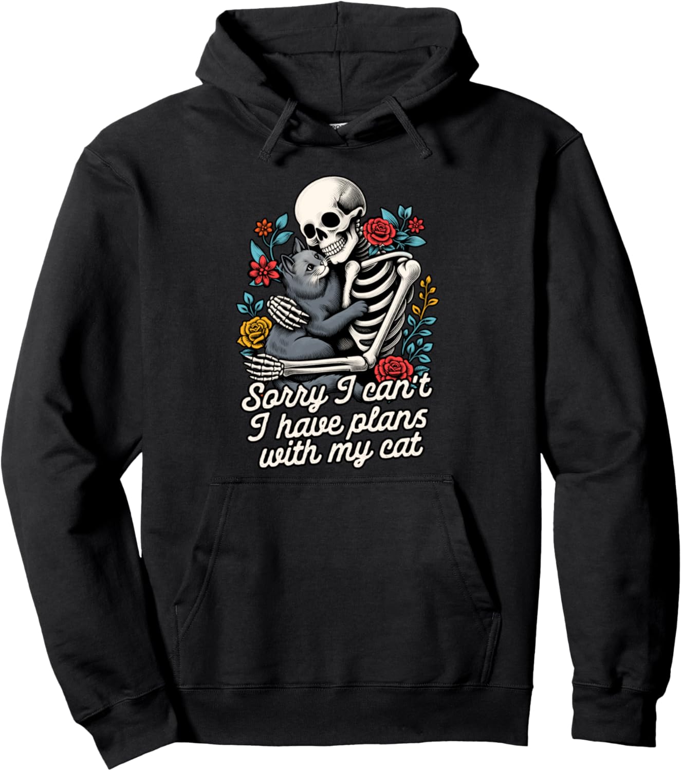 Cat Lover Cat Mom Skeleton I Can't I have Plans With My Cat Pullover Hoodie