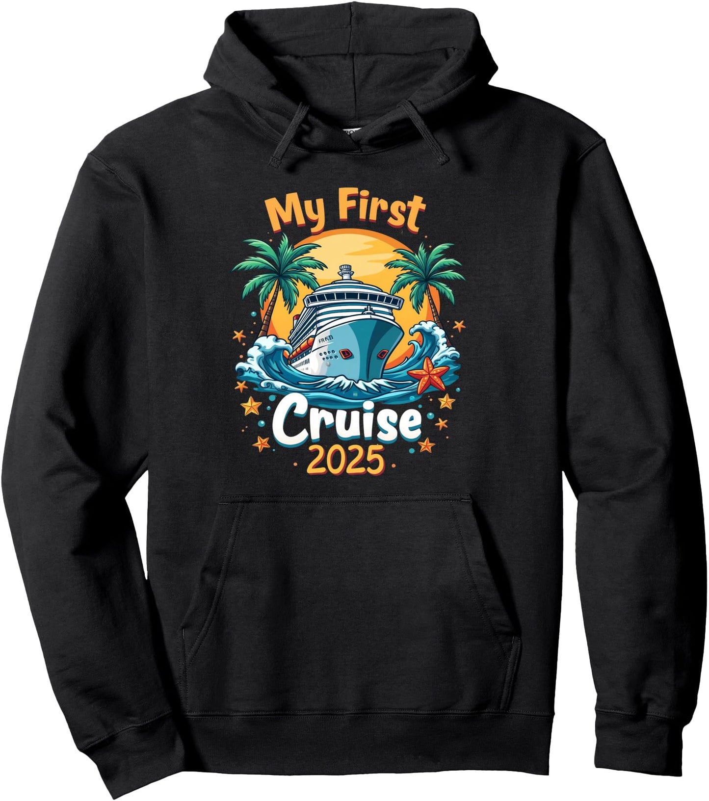 My First Cruise 2025 Family Vacation Group Cruising Pullover Hoodie