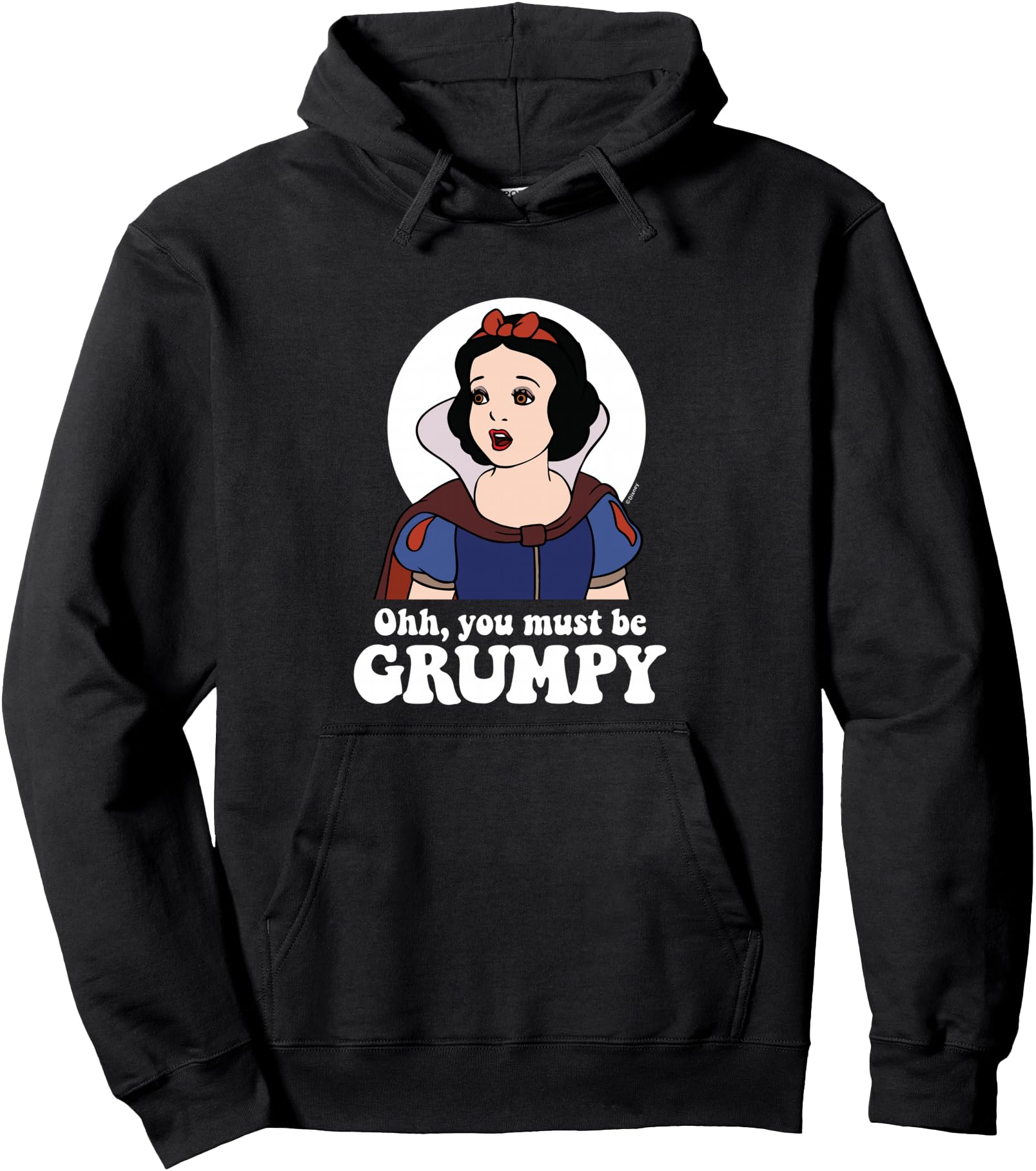 Snow White - Ooh, You Must Be Grumpy Pullover Hoodie