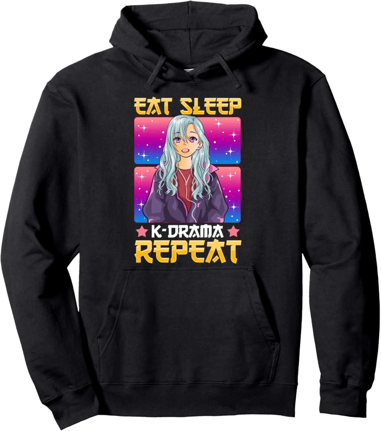 Eat Sleep K-Drama Repeat Cute K-Pop Korean Anime Pullover Hoodie