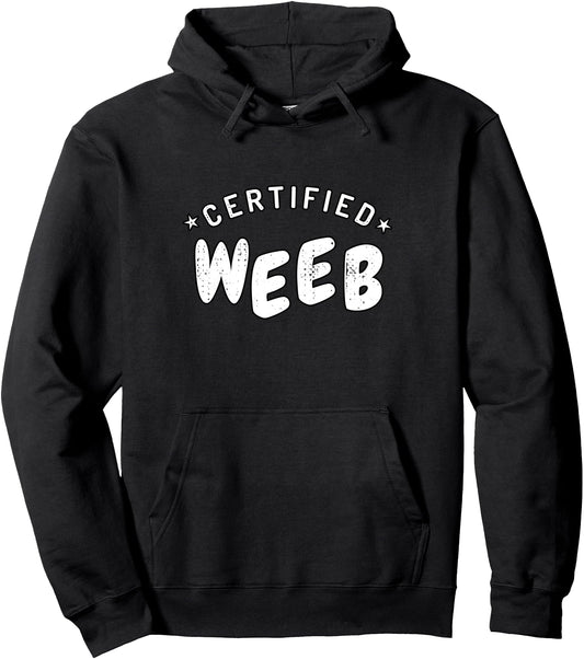 Certified Weeb - Weeb Trash Weeaboo Trash Anime Otaku Pullover Hoodie