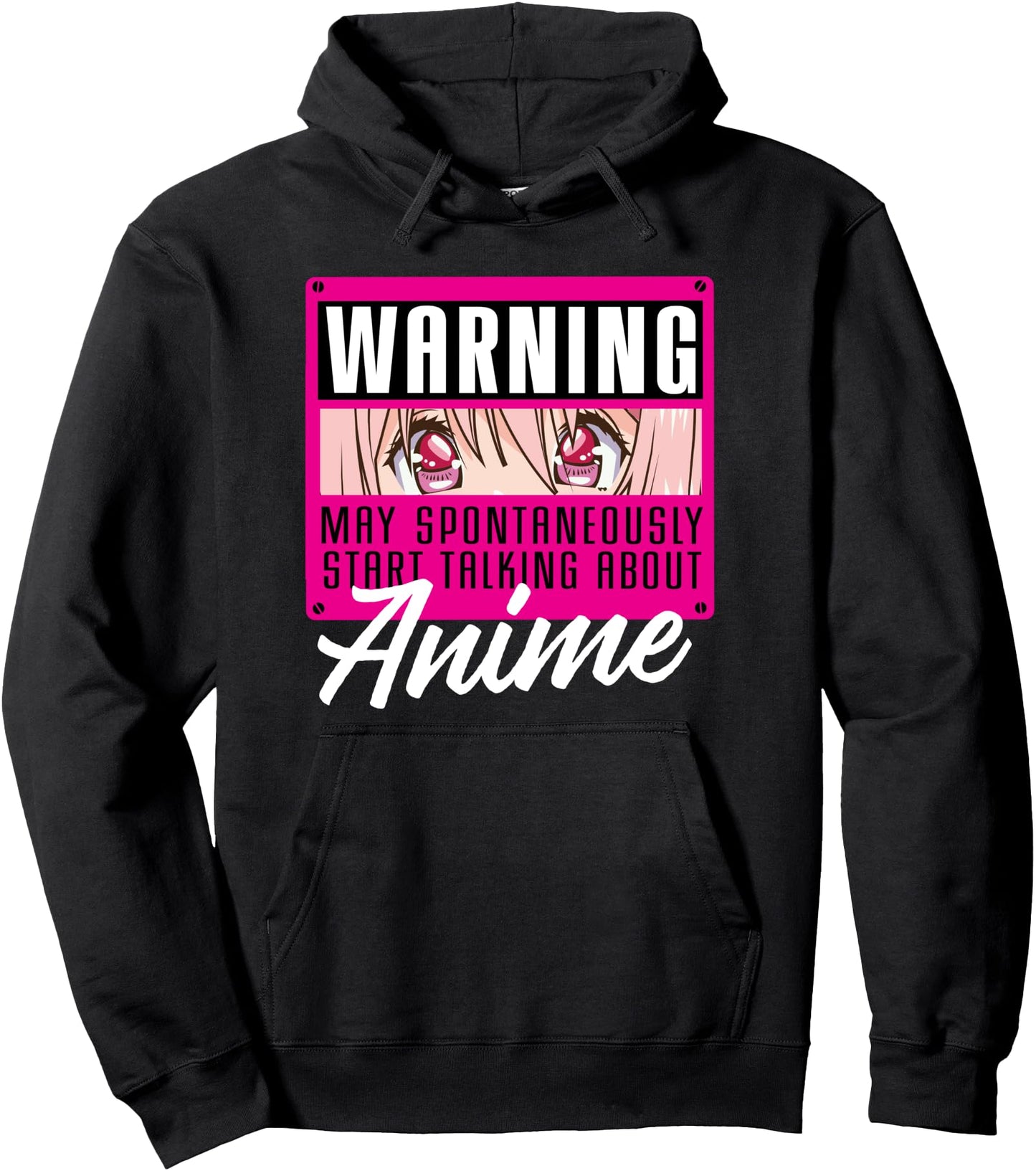 Manga\/Anime Gift: Warning May Spontaneously Talk About Anime Pullover Hoodie