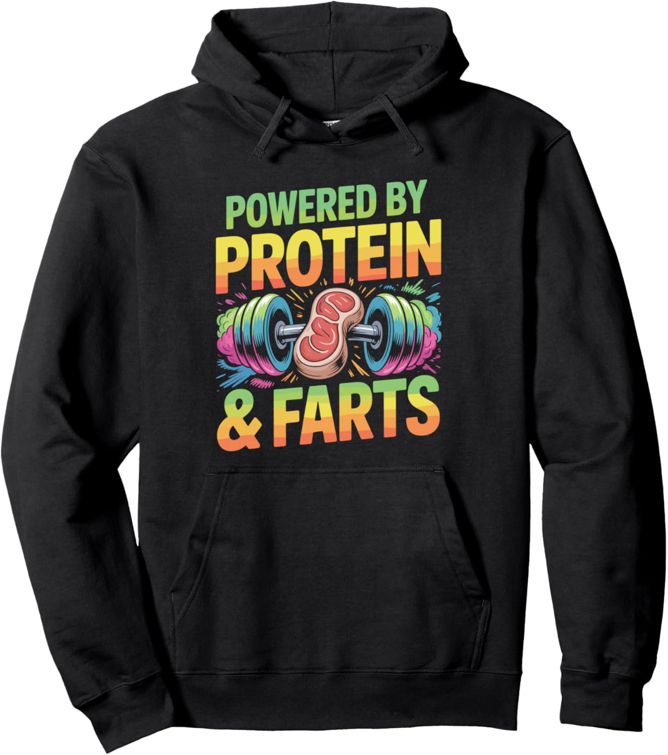 Powered By Protein and Farts Funny Gym Gift Pullover Hoodie
