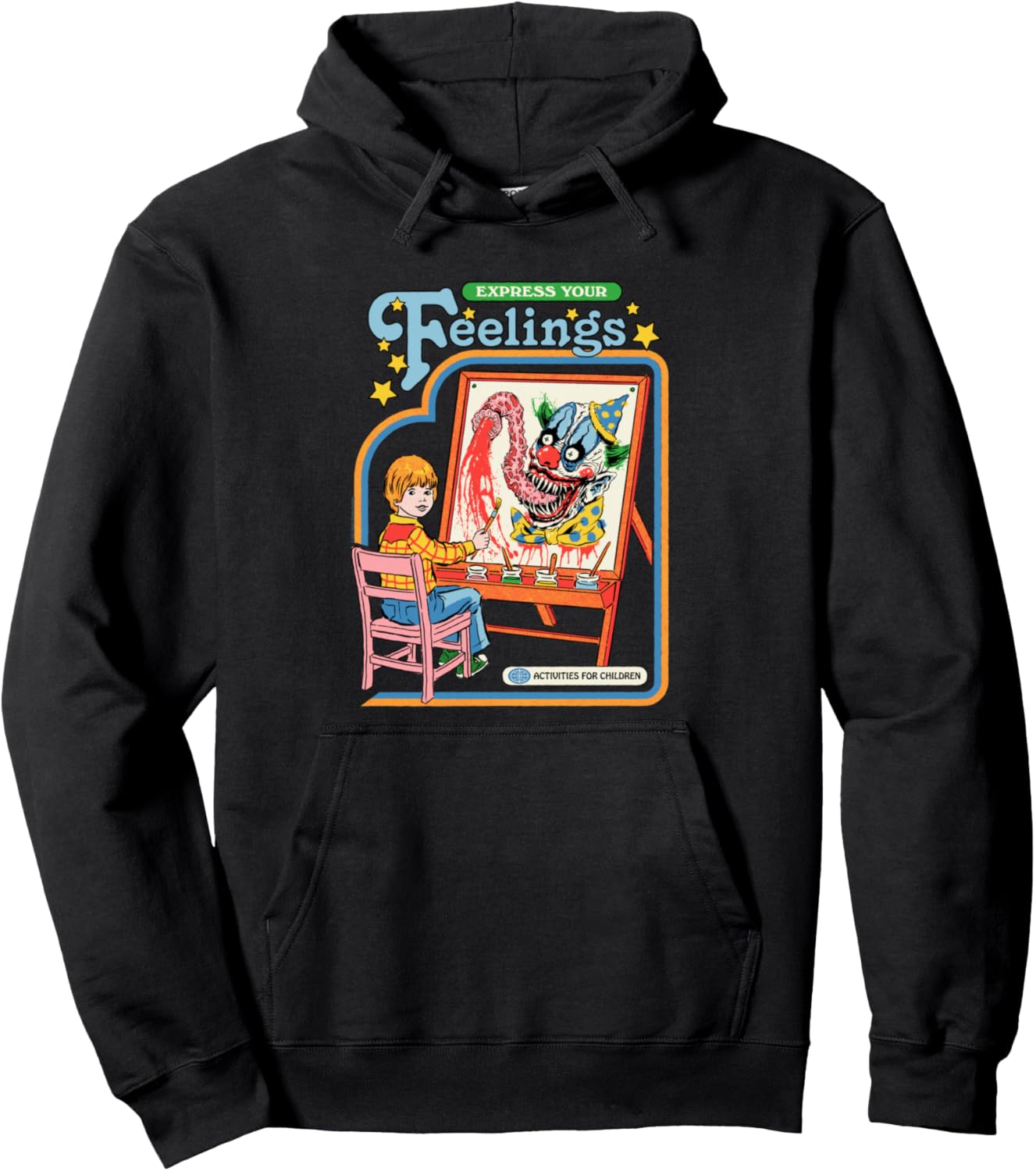Steven Rhodes Express Your Feelings Clown Retro Dark Humor Pullover Hoodie