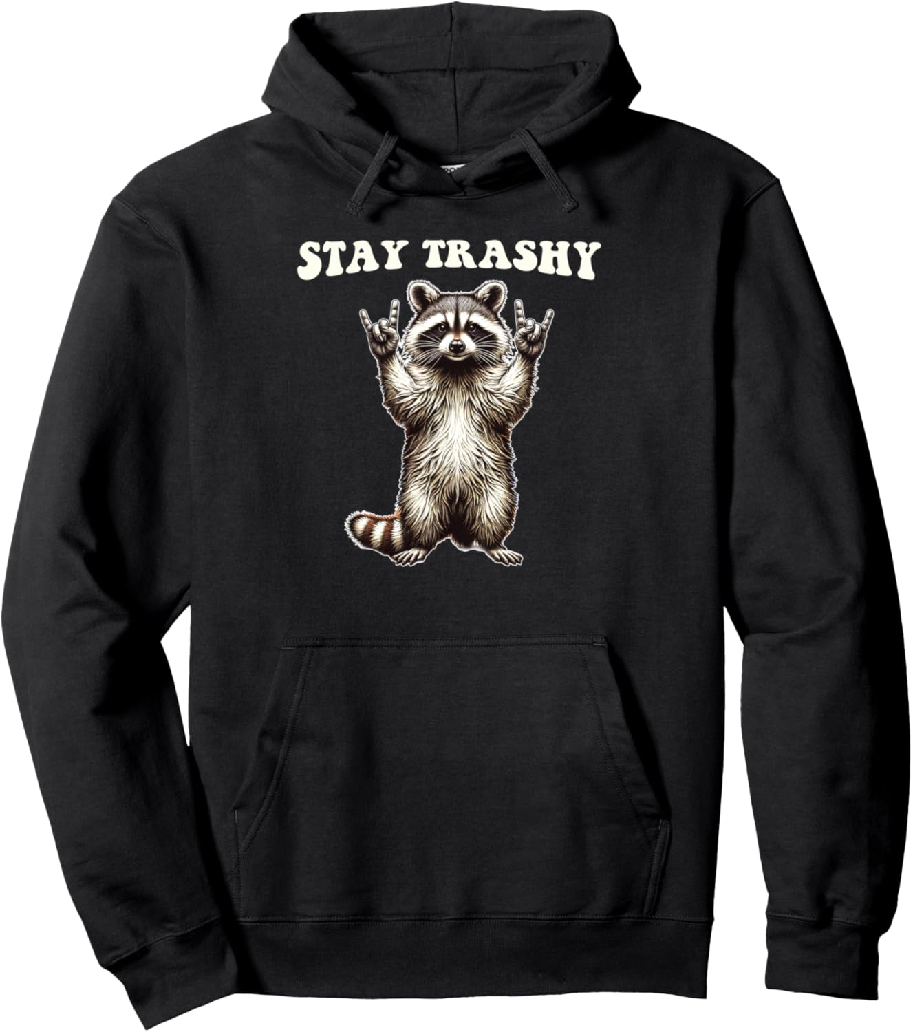 Funny Stay Trashy Raccoon Rockin' Hand Sign Trash Panda Pullover Hoodie