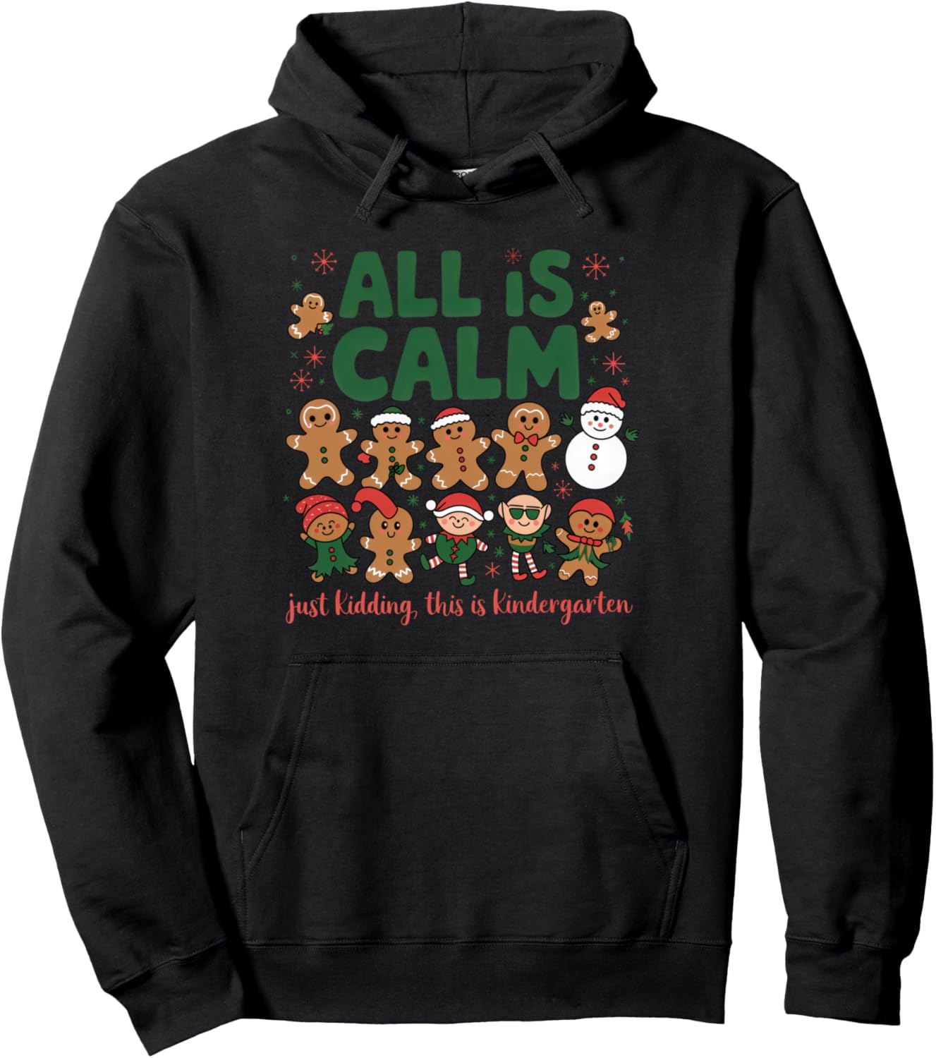 Funny All Is Calm Just Kidding This Is Kindergarten Pullover Hoodie