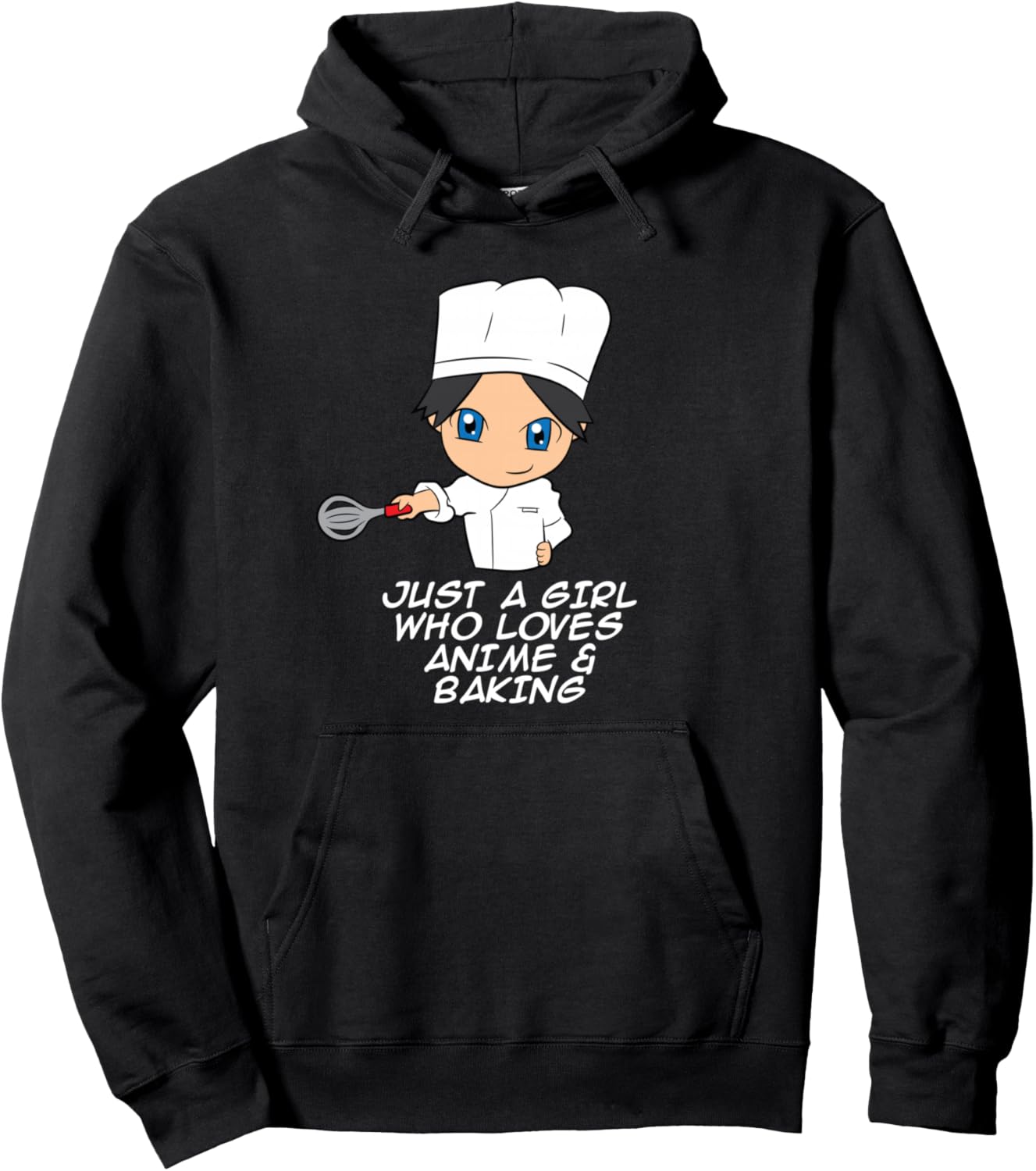 Just a Girl Who Loves Anime And Baking Funny Animes Pullover Hoodie