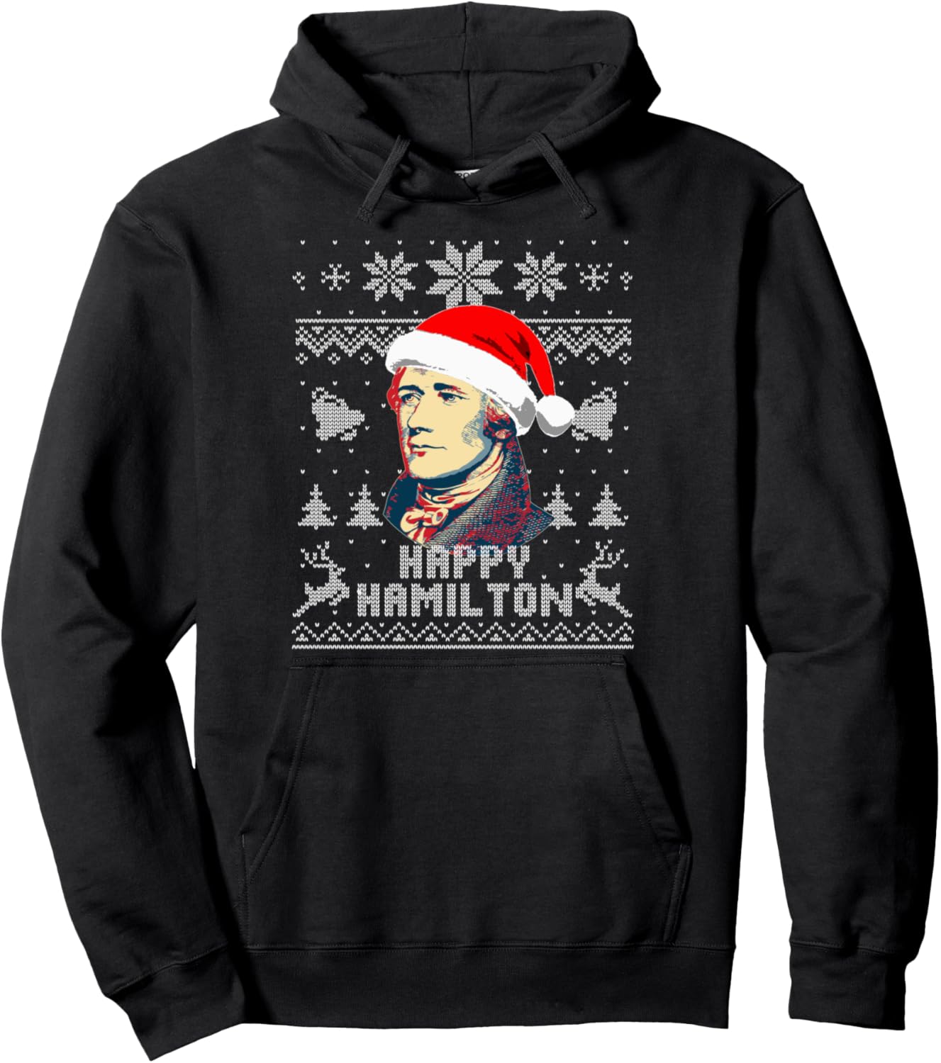Alexander Hamilton Happy Hamilton Funny Christmas Pullover Hoodie