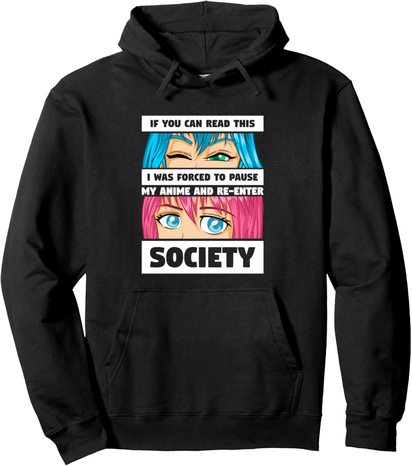 If You Can Read This I Was Forced To Pause My Anime Pullover Hoodie