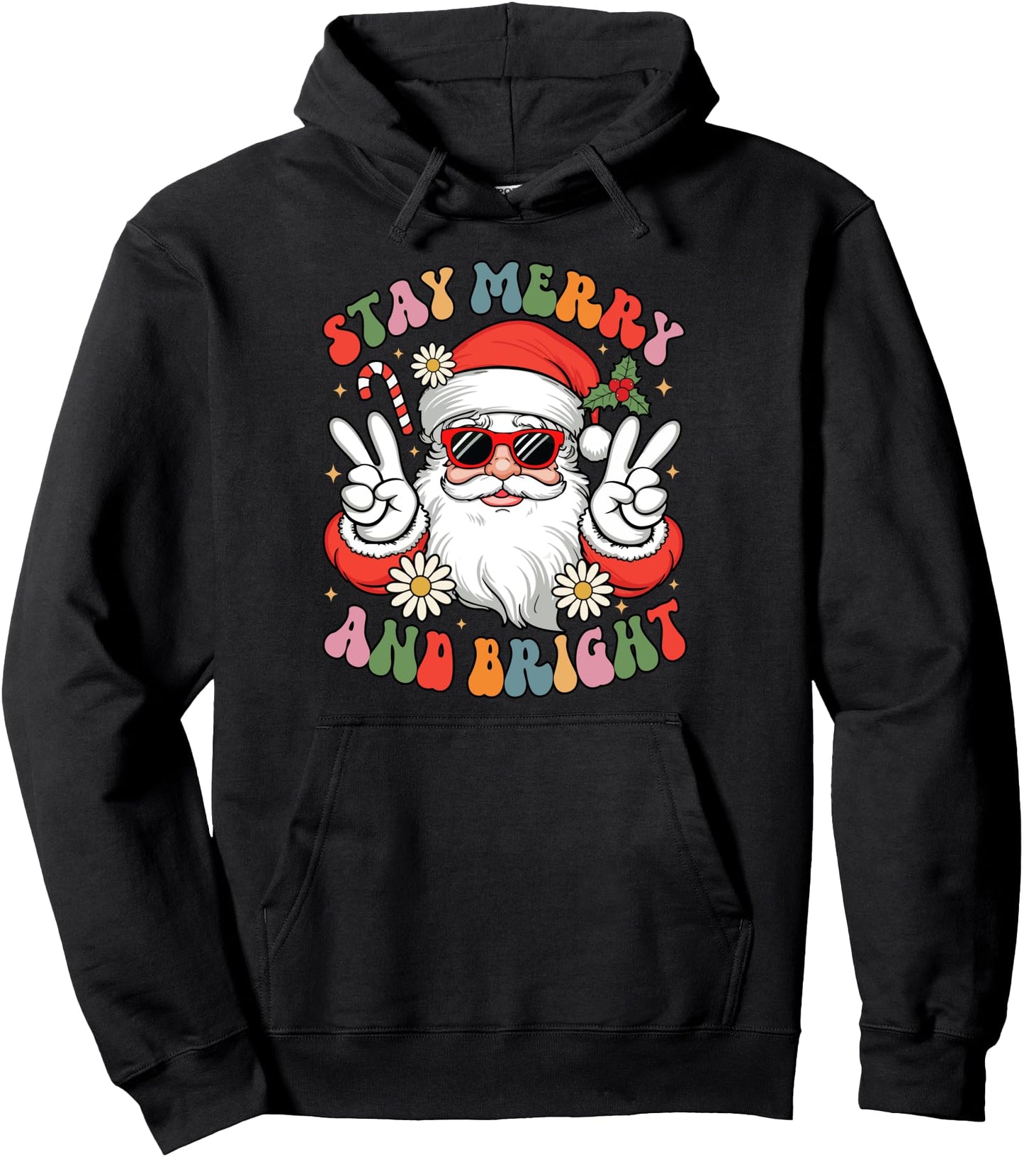Stay Marry and bright Groovy Christmas Hippie Santa Clause Pullover Hoodie