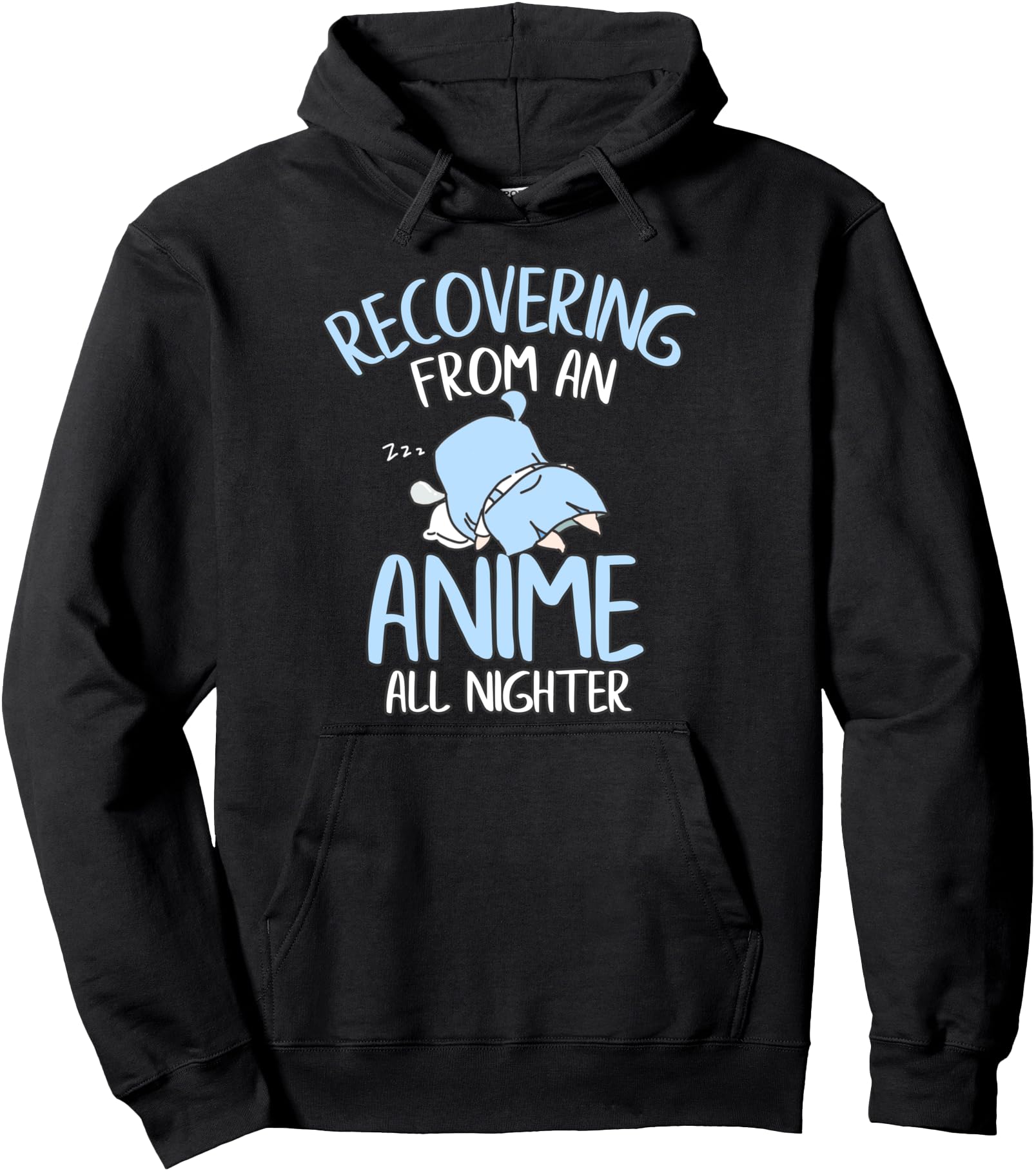 Recovering From An All Nighter, Funny Tee for Anime Cosplay Pullover Hoodie