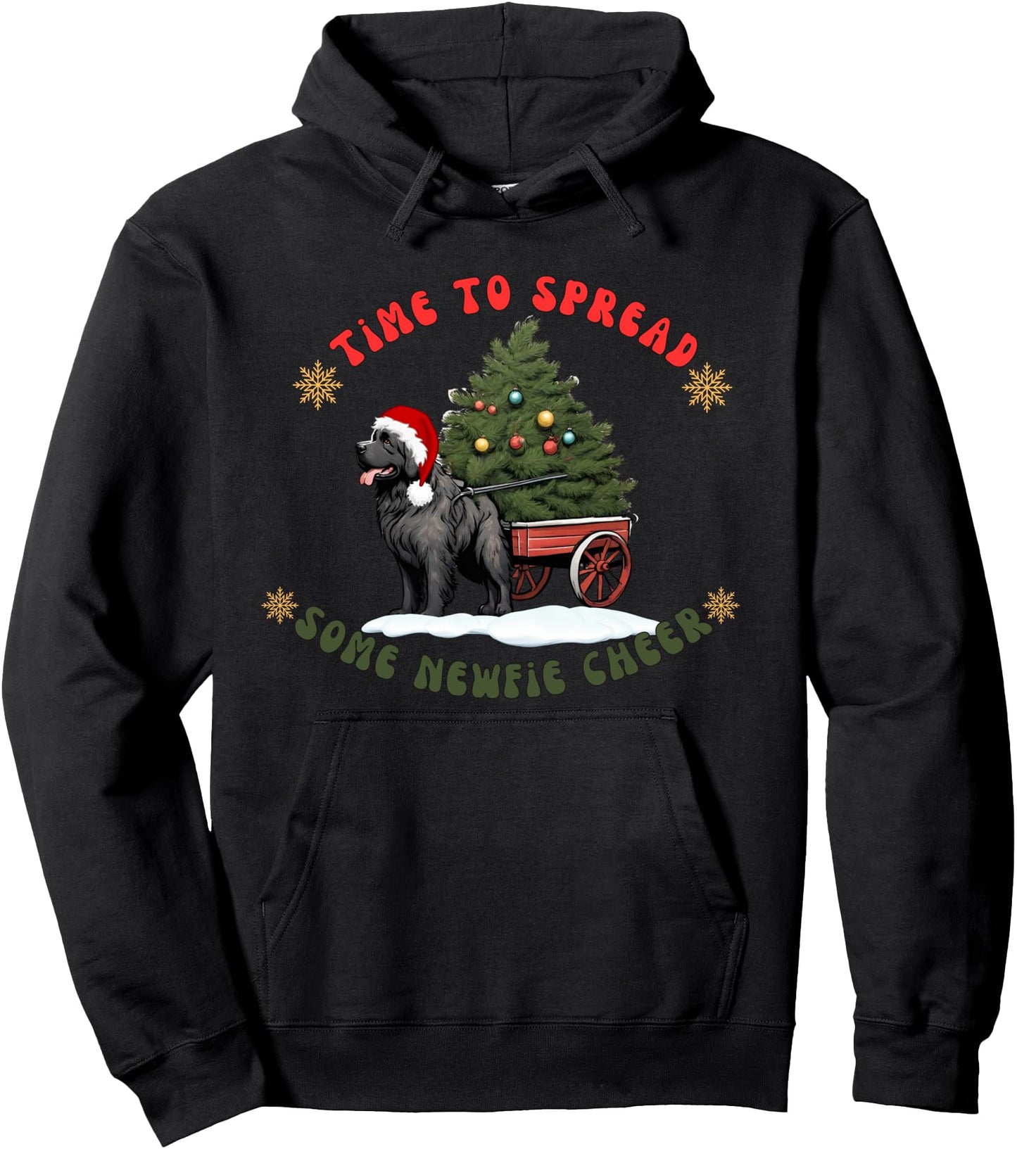 Time To Spread Some Newfie Cheer Pullover Hoodie