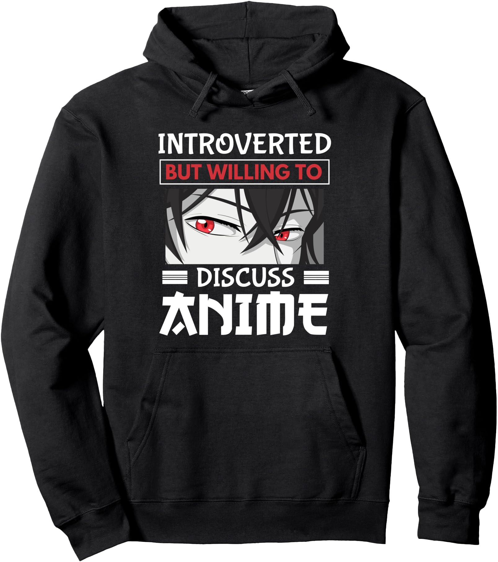 Japan Anime Manga Introverted But Willing To Discuss Anime Pullover Hoodie