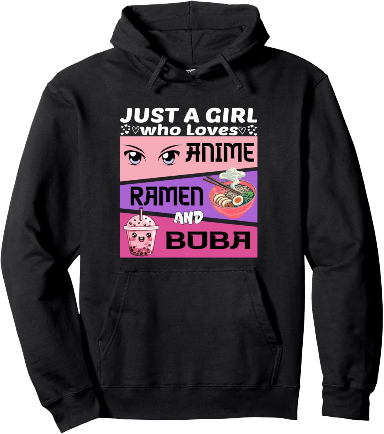 Just A Girl Who Loves Anime Ramen And Boba Tea Bubble Pullover Hoodie