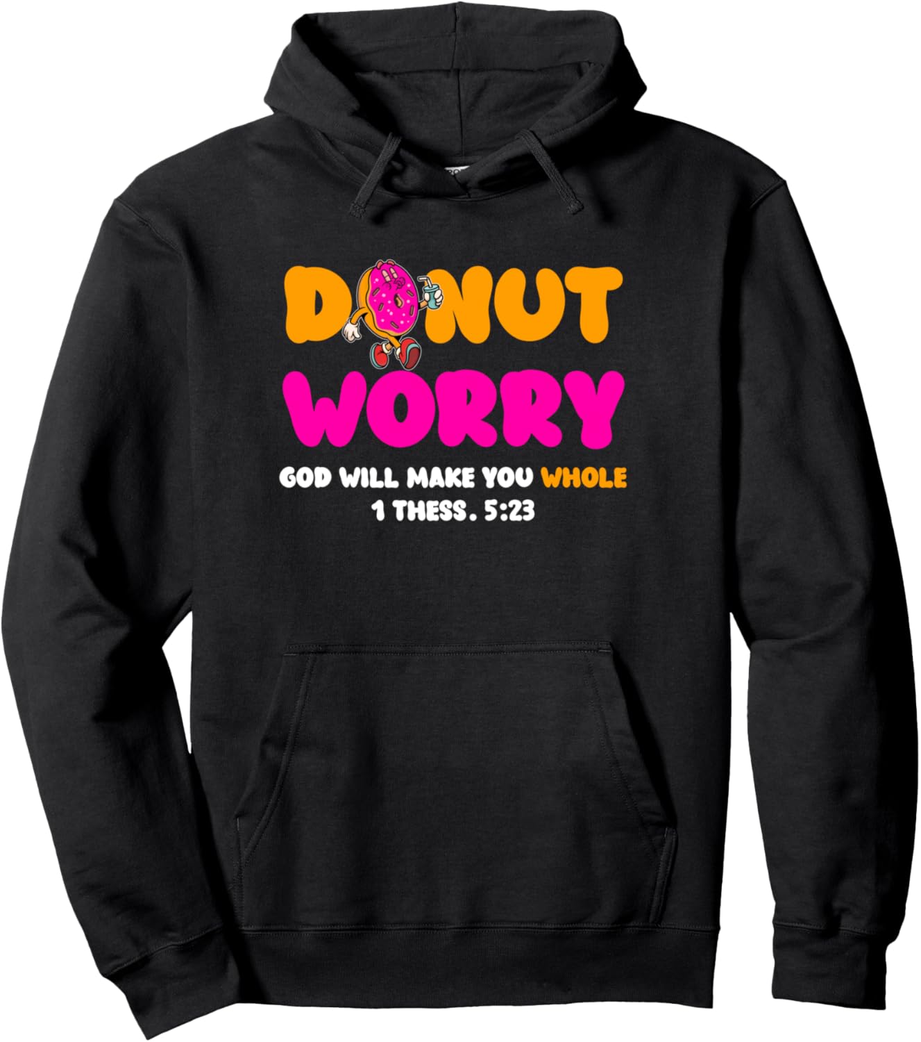 Donut Worry God Will Make You Whole Christian Donut Lover Pullover Hoodie