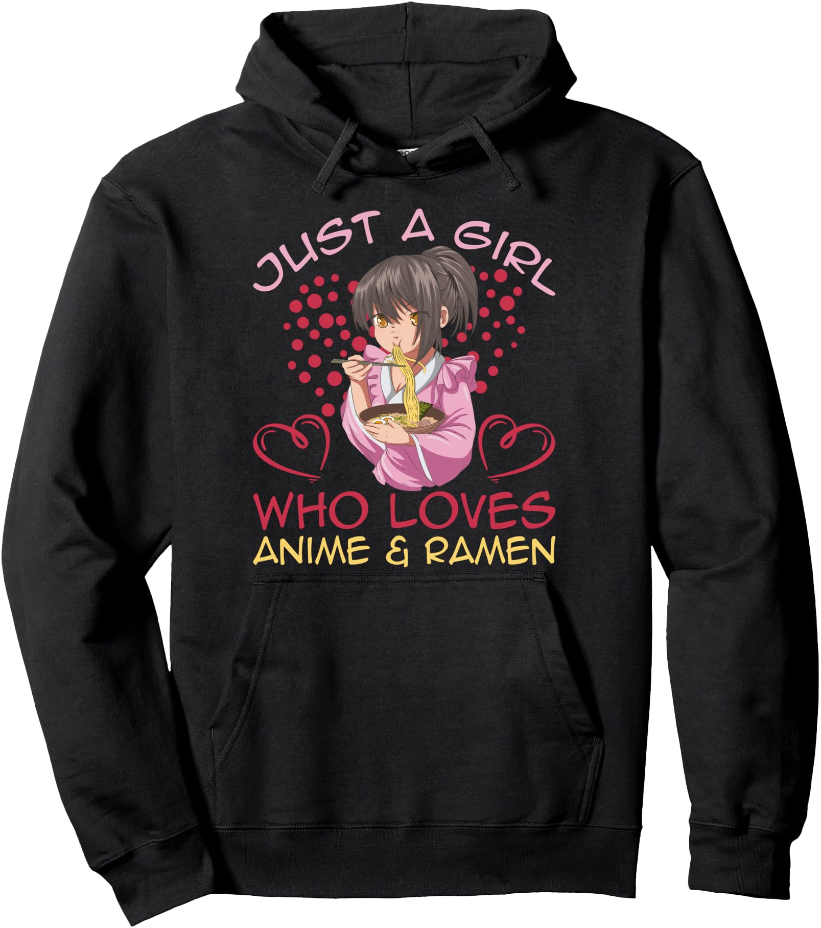 Just A Girl Who Loves Anime And Ramen Kawaii Noodles Anime Pullover Hoodie