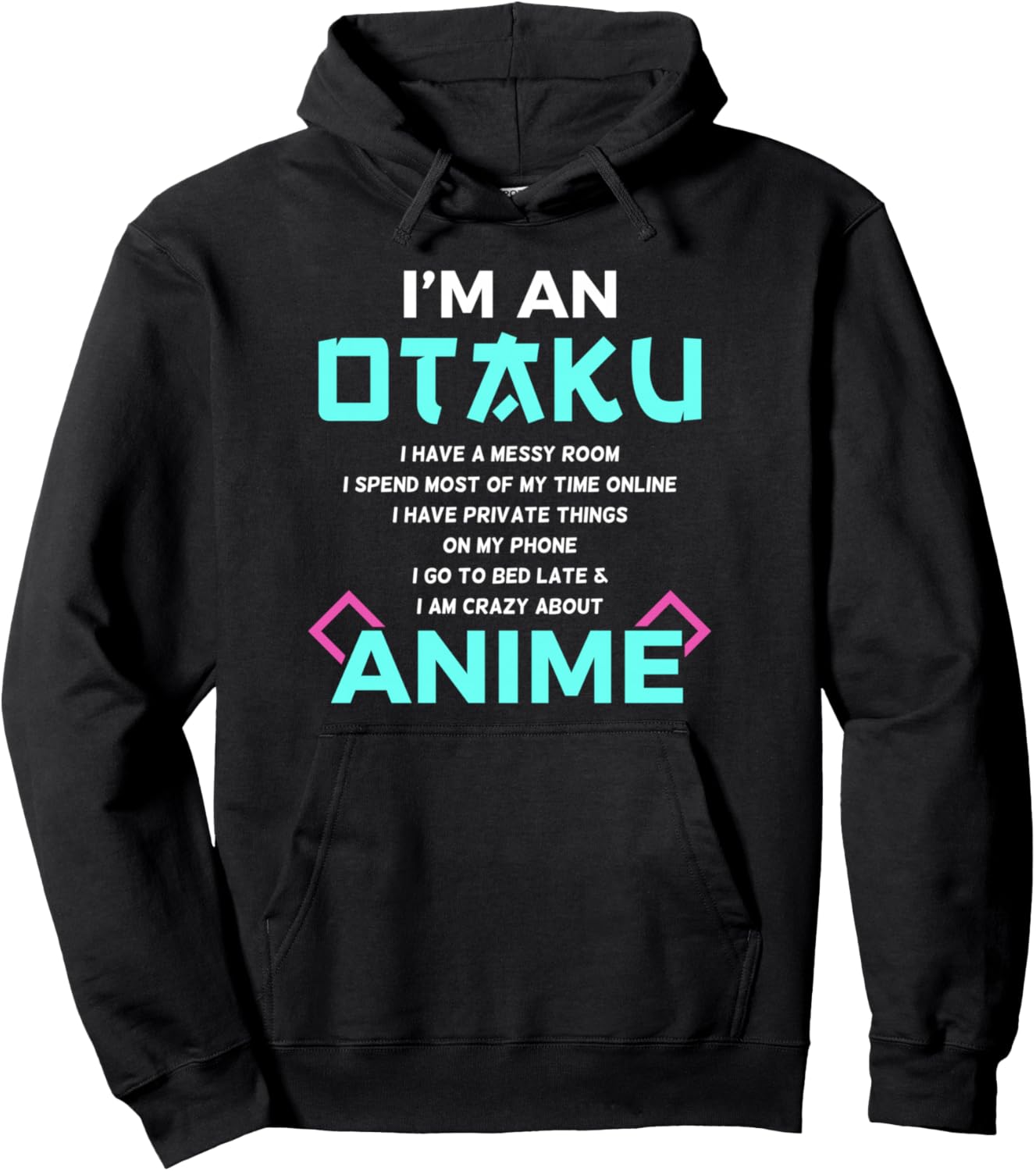I'm an Otaku Anime Lover Gift Hoodie Pullover Hoodie