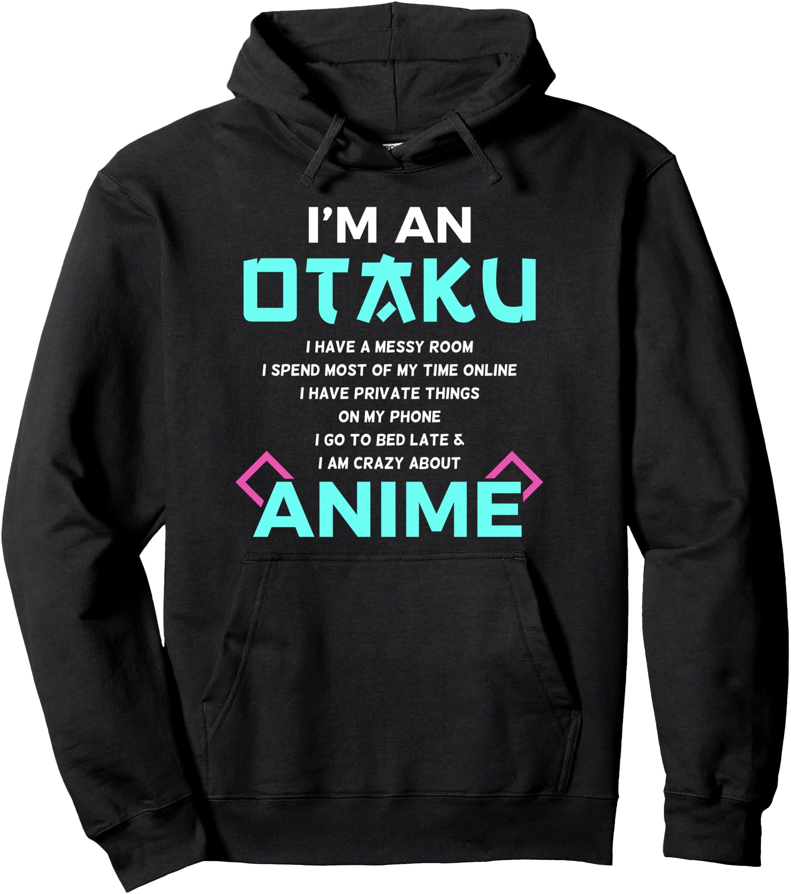 I'm an Otaku Anime Lover Gift Hoodie Pullover Hoodie