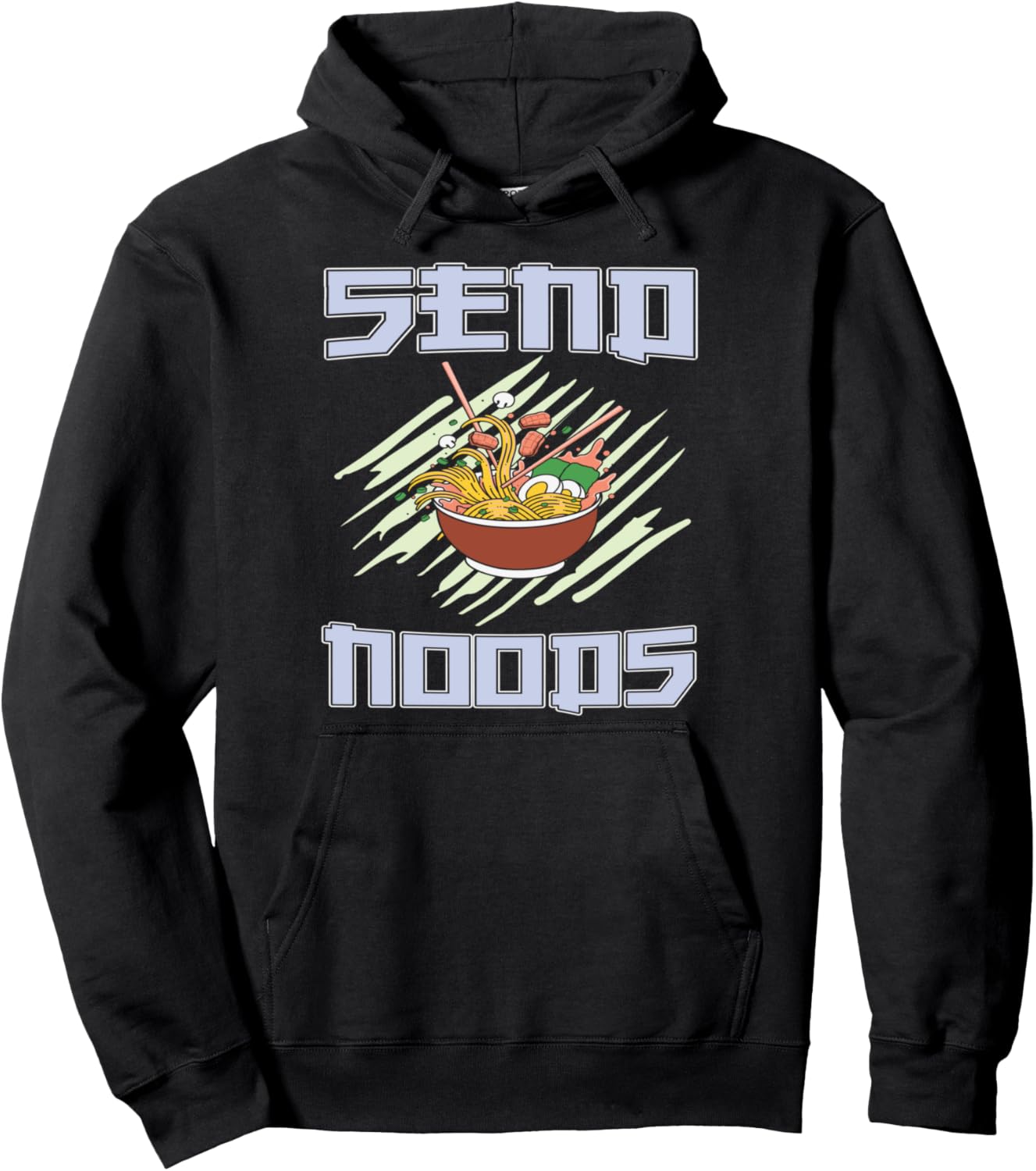 Funny Nerdy Send Noods Ramen Noodles Japanese Anime Love Pullover Hoodie