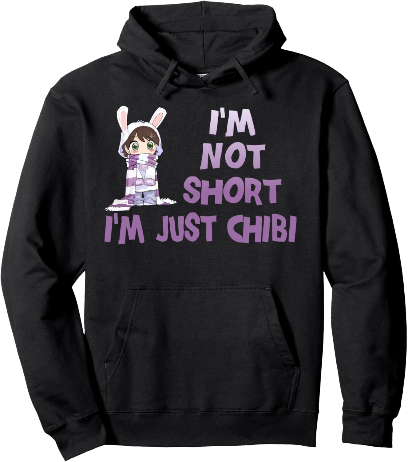 I'm Not Short I'm Just Chibi Cute Anime Girl Hoodie Pullover Hoodie