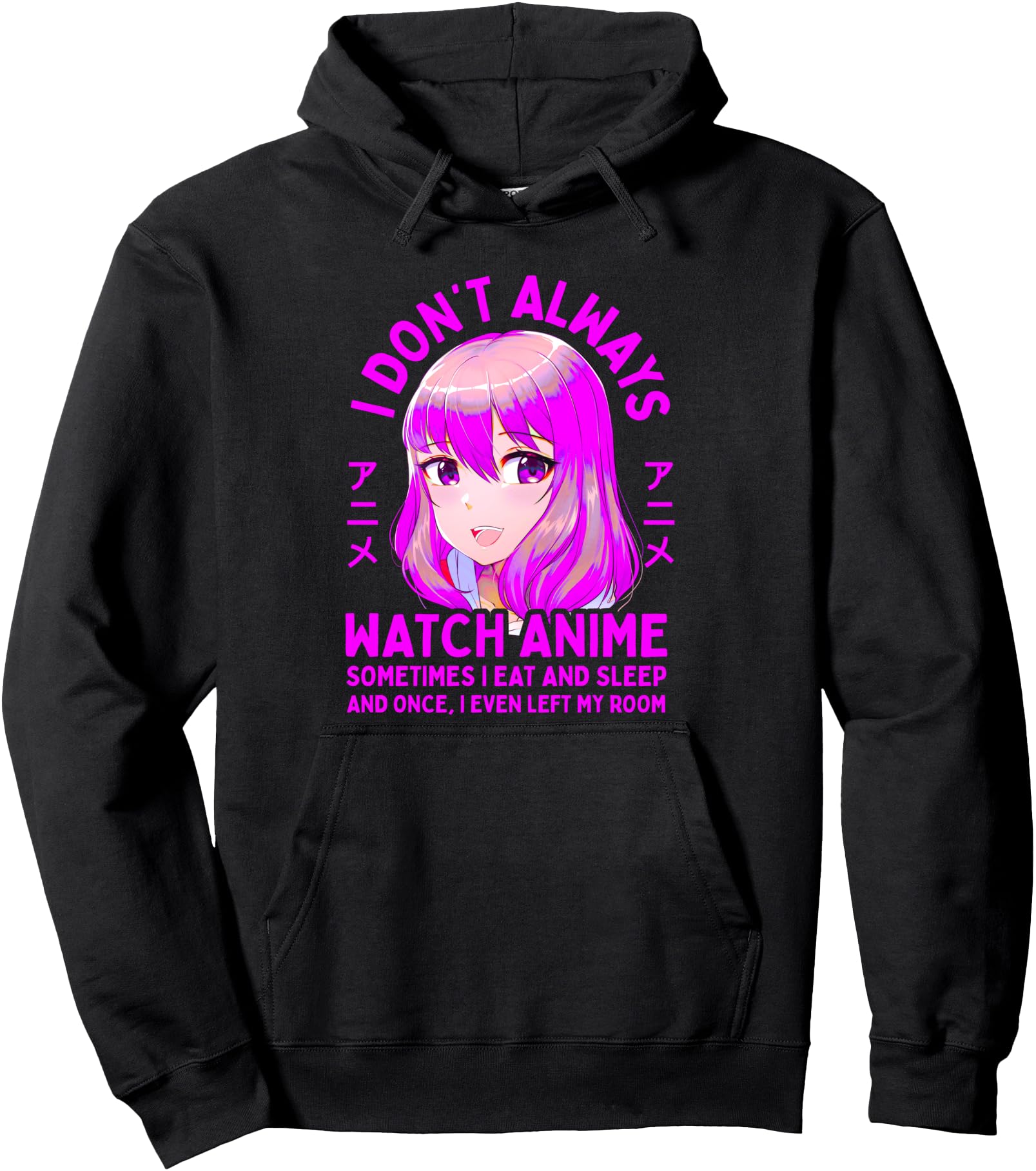 Anime Gift Teen Girls Merch Women I Don't Always Watch Anime Pullover Hoodie