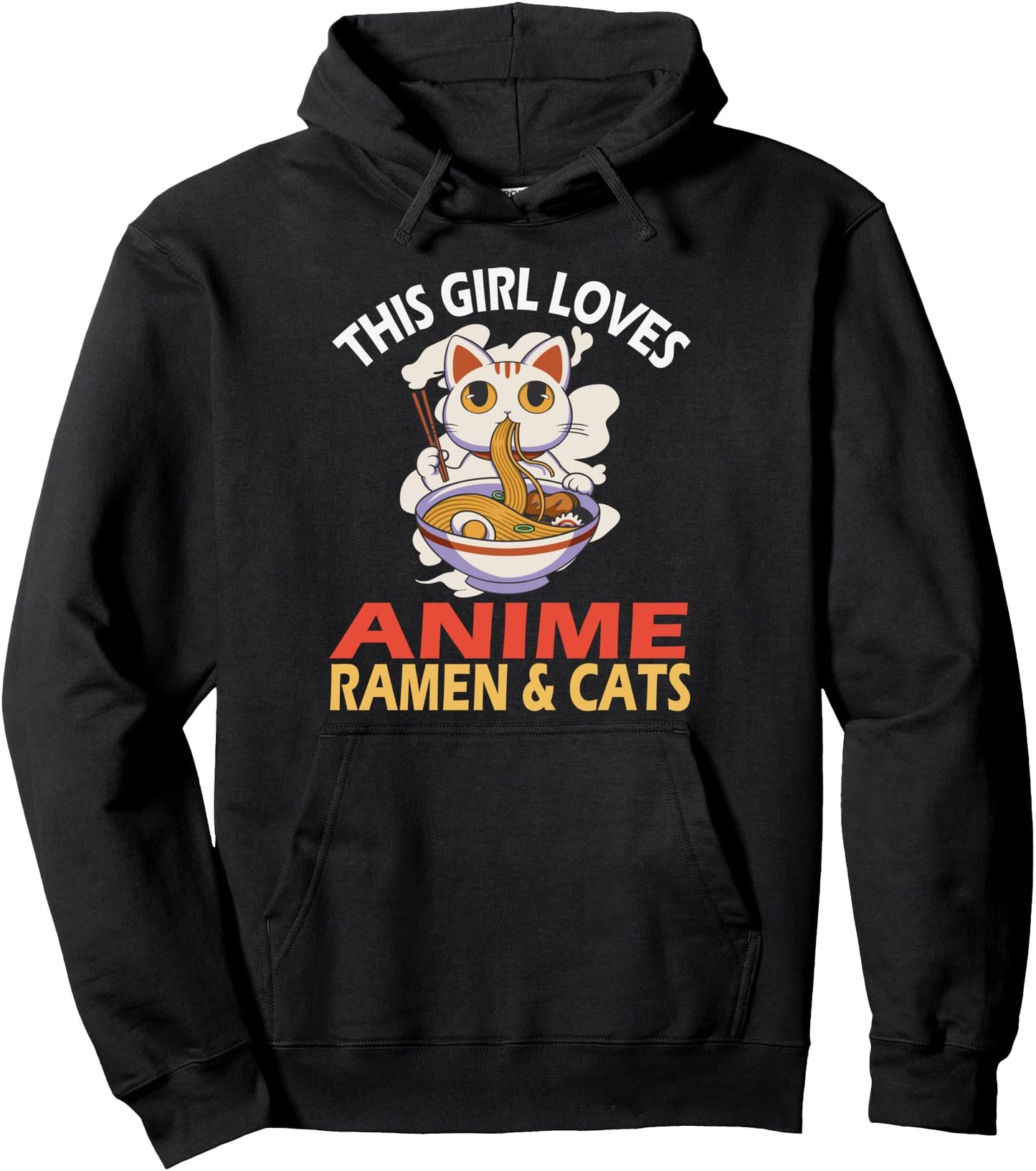 This Girl loves Anime, Ramen and cats, Anime and Ramen Pullover Hoodie
