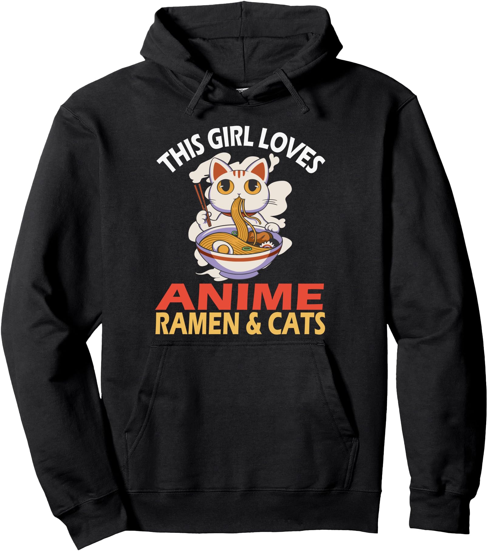 This Girl loves Anime, Ramen and cats, Anime and Ramen Pullover Hoodie
