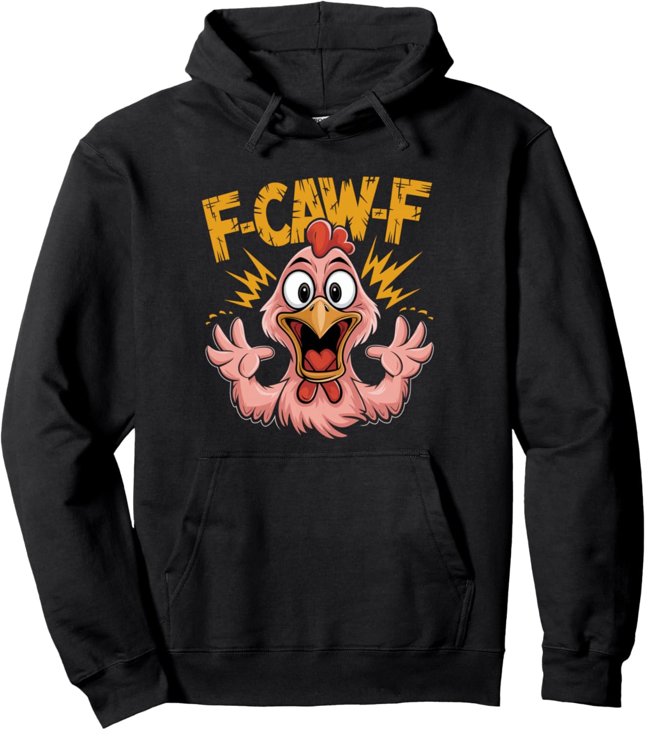 F Caw F Chicken Funny FCawF Rooster F-Caw-F Chicken Pullover Hoodie
