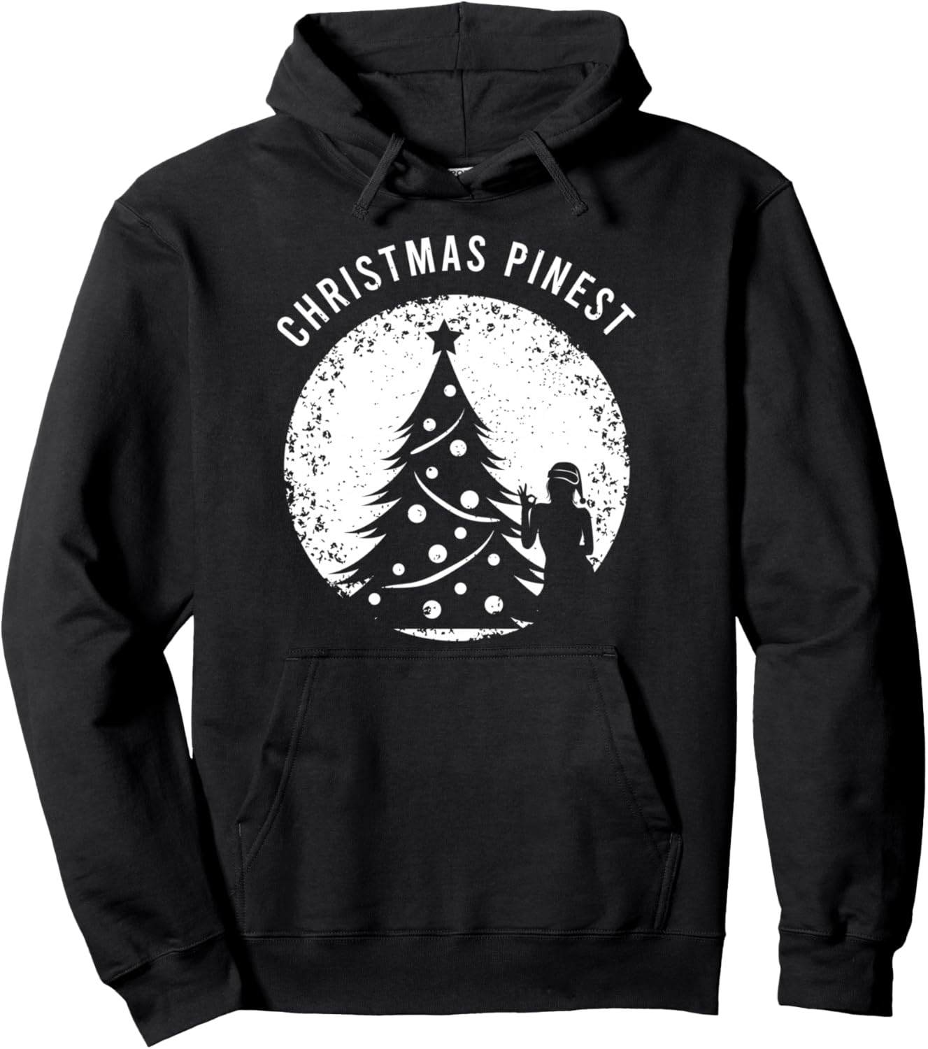 Christmas Pinest Xmas Pun Gift for Lover of Funny Xmas Tree Pullover Hoodie