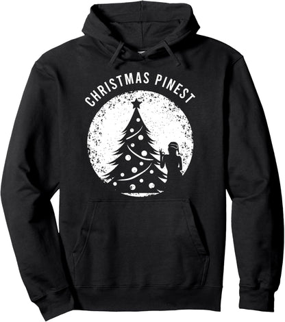 Christmas Pinest Xmas Pun Gift for Lover of Funny Xmas Tree Pullover Hoodie