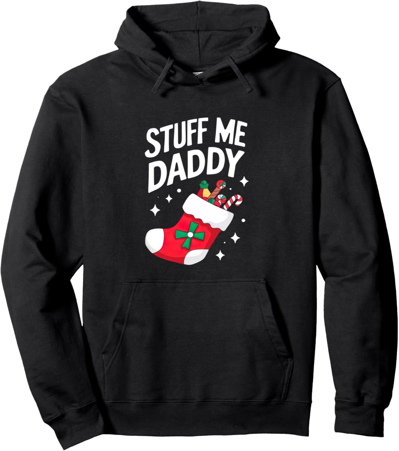 Stuff Me Daddy Naughty Christmas Stocking Pullover Hoodie
