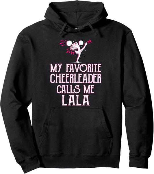 Cheer My Favorite Cheerleader Calls Me Lala Xmas Pullover Hoodie