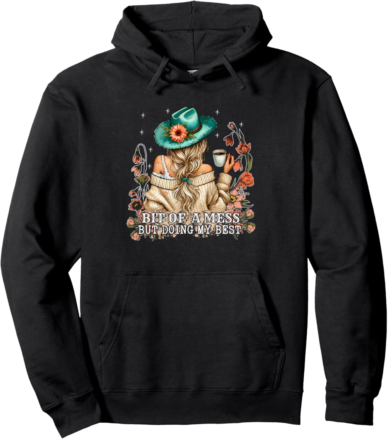 Bit Of a Mess But Doing My Best Anxiety, Funny Cute Girl Pullover Hoodie