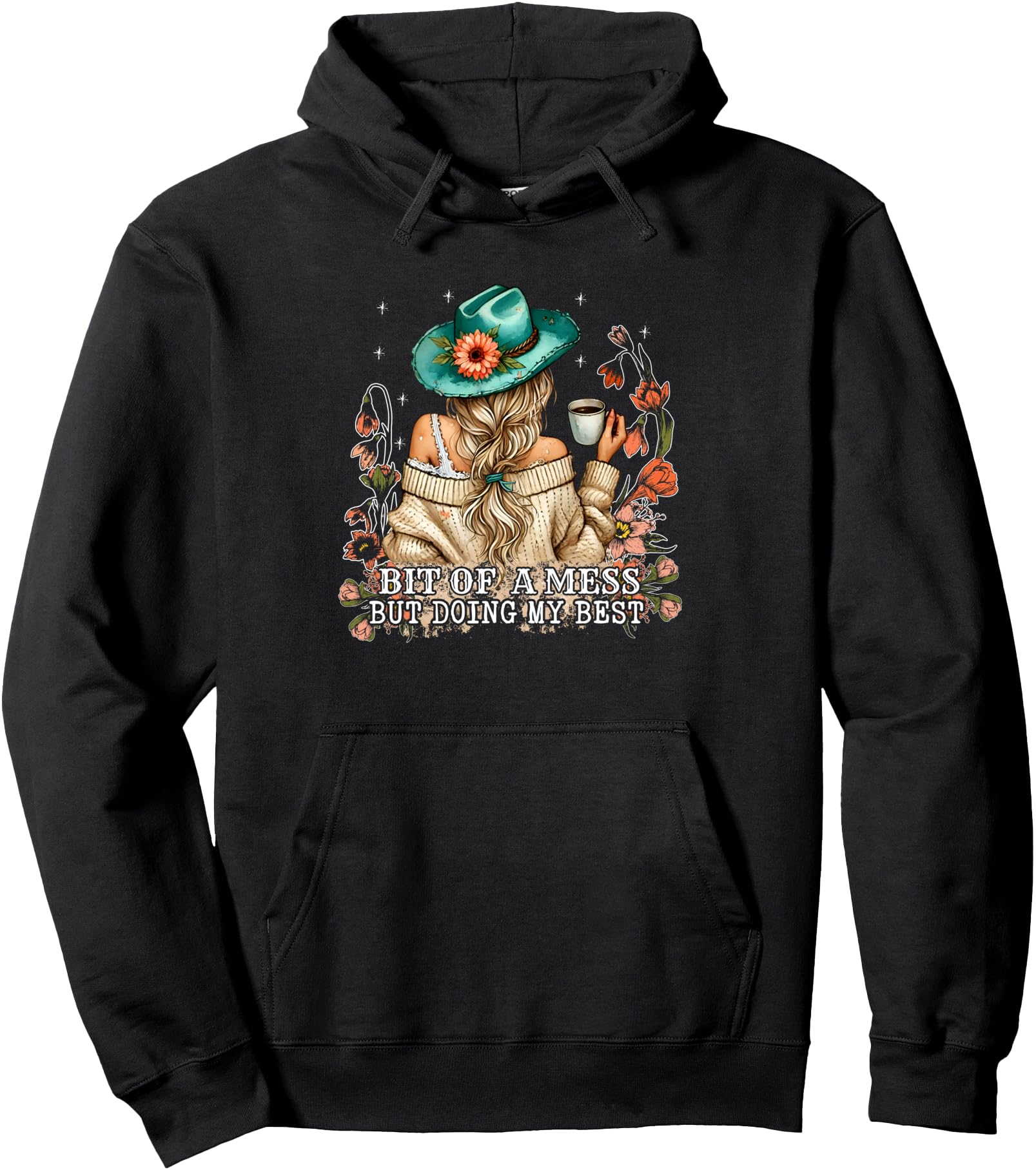 Bit Of a Mess But Doing My Best Anxiety, Funny Cute Girl Pullover Hoodie