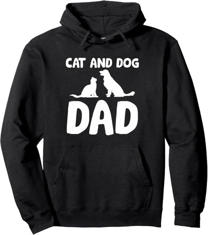 Cat And Dog Dad | Cats Dogs Pets Animals Cat And Dog Dad Pullover Hoodie