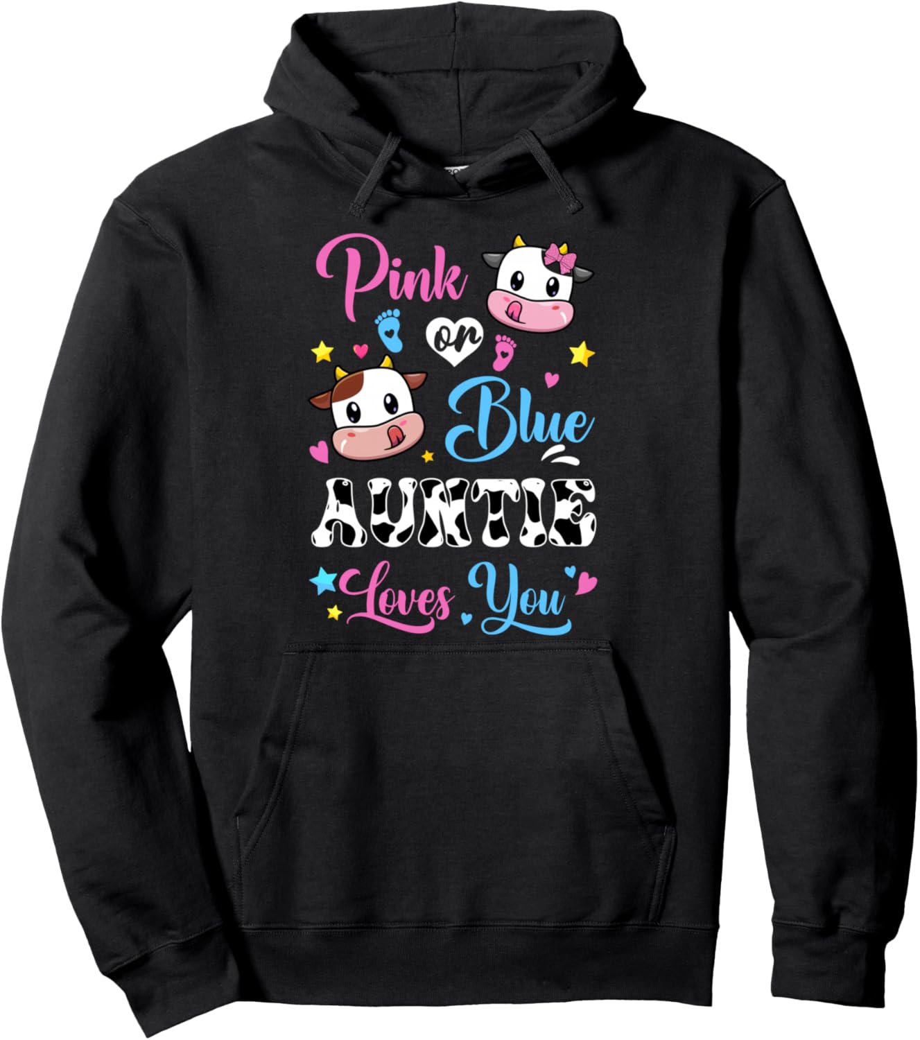 Pink Or Blue Auntie Loves You Cow Baby Gender Reveal Pullover Hoodie