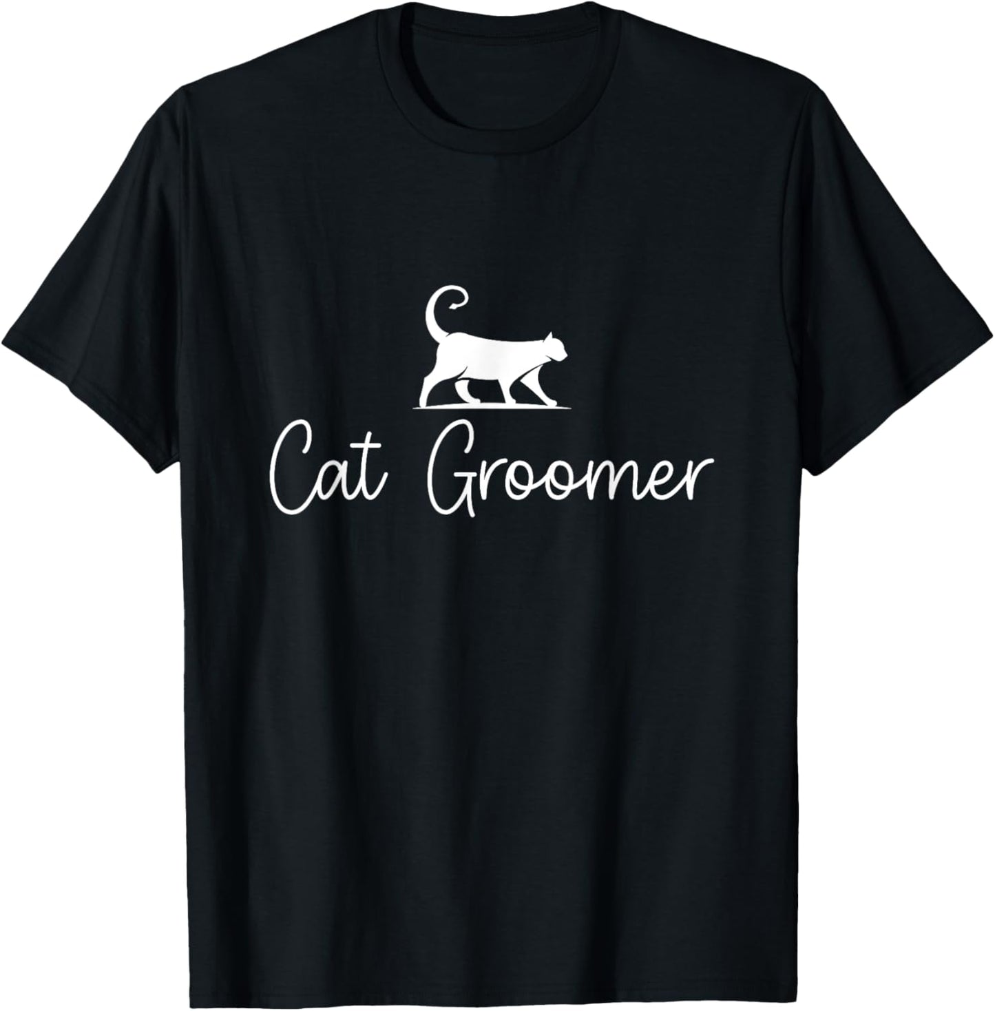Cat Groomer Cats Pet Grooming Kitten Lover Owner Care Animal T-Shirt