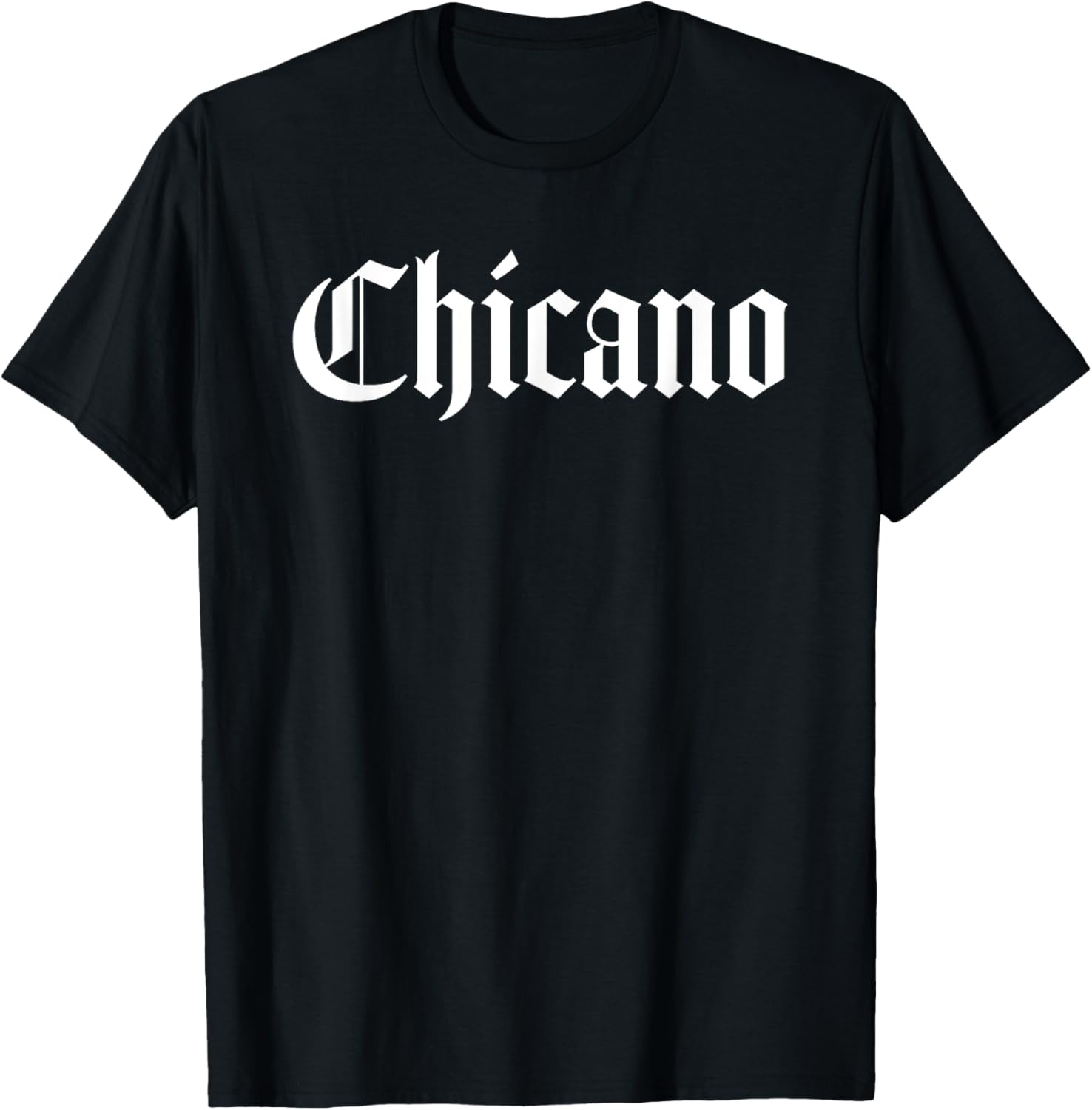 CHICANO T-Shirt